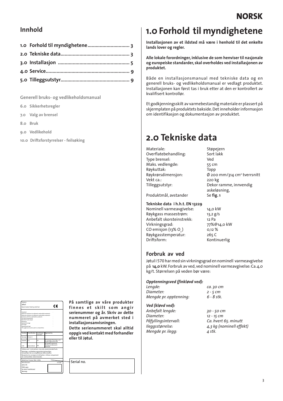 0 forhold til myndighetene, 0 tekniske data, Norsk | Innhold, Forbruk av ved, Generell bruks- og vedlikeholdsmanual | Jotul I570 User Manual | Page 3 / 88