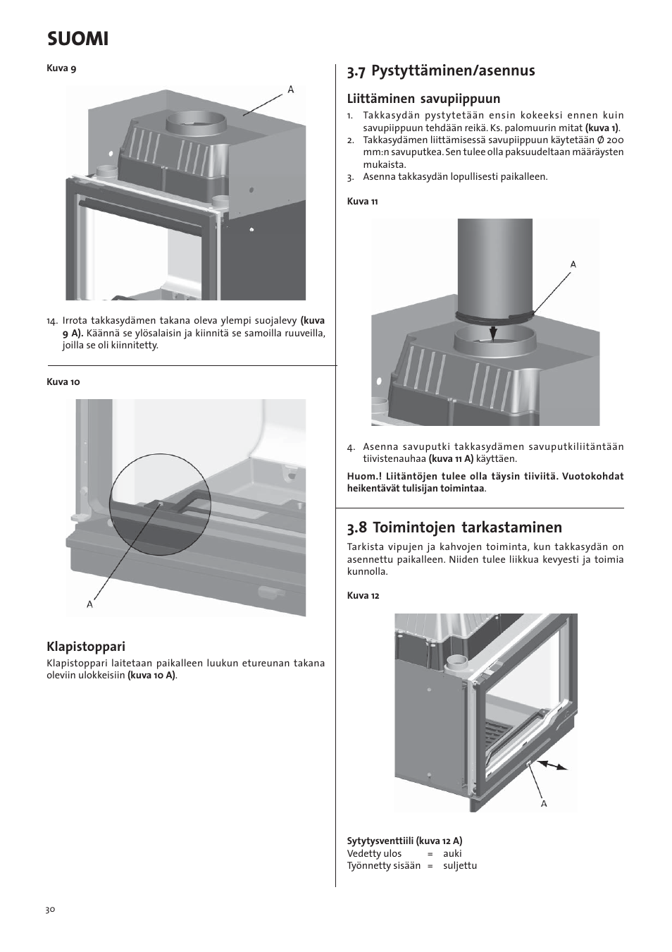 Suomi, 7 pystyttäminen/asennus, 8 toimintojen tarkastaminen | Klapistoppari, Liittäminen savupiippuun | Jotul I570 User Manual | Page 30 / 88