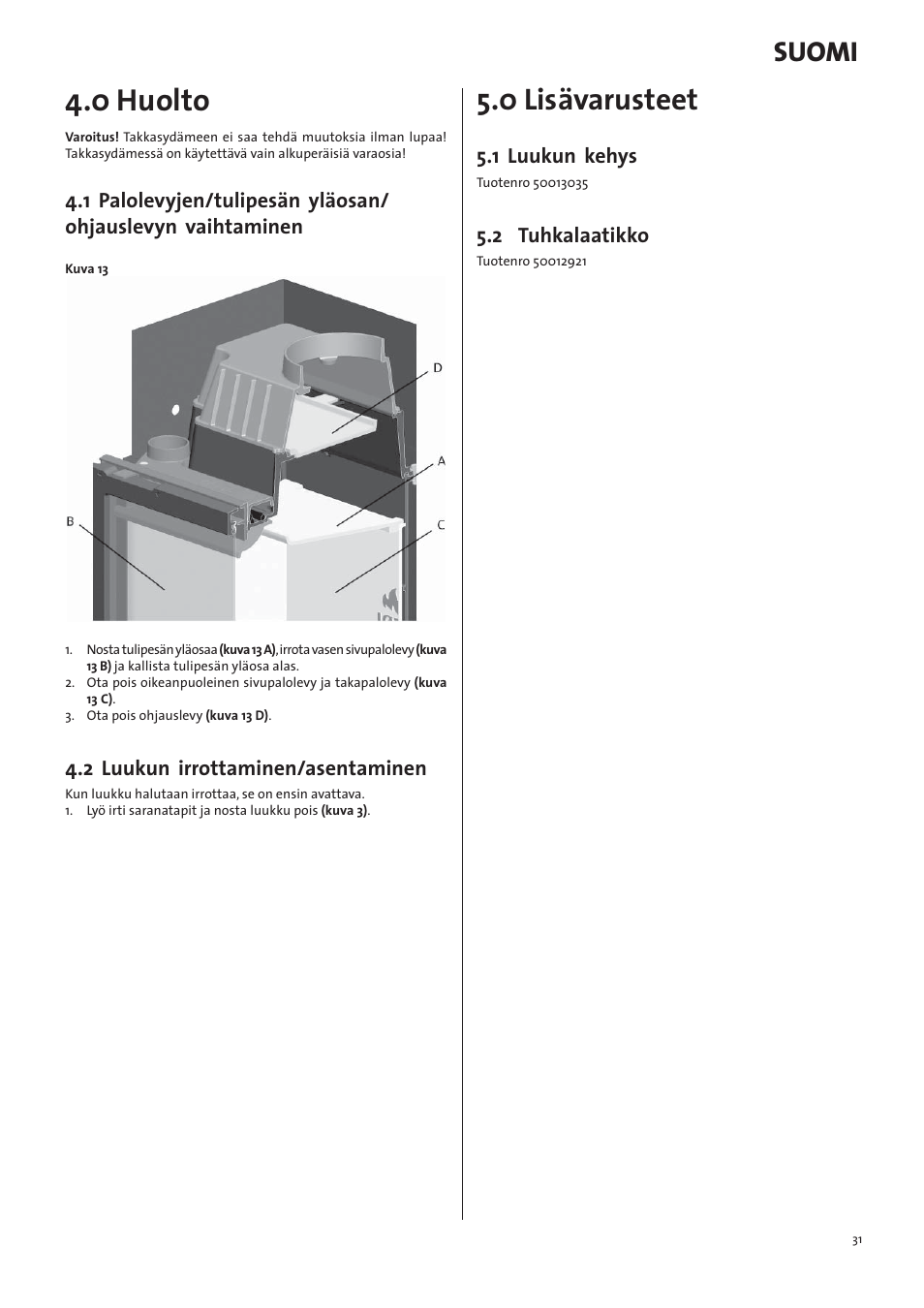 0 huolto, 0 lisävarusteet, Suomi | Jotul I570 User Manual | Page 31 / 88