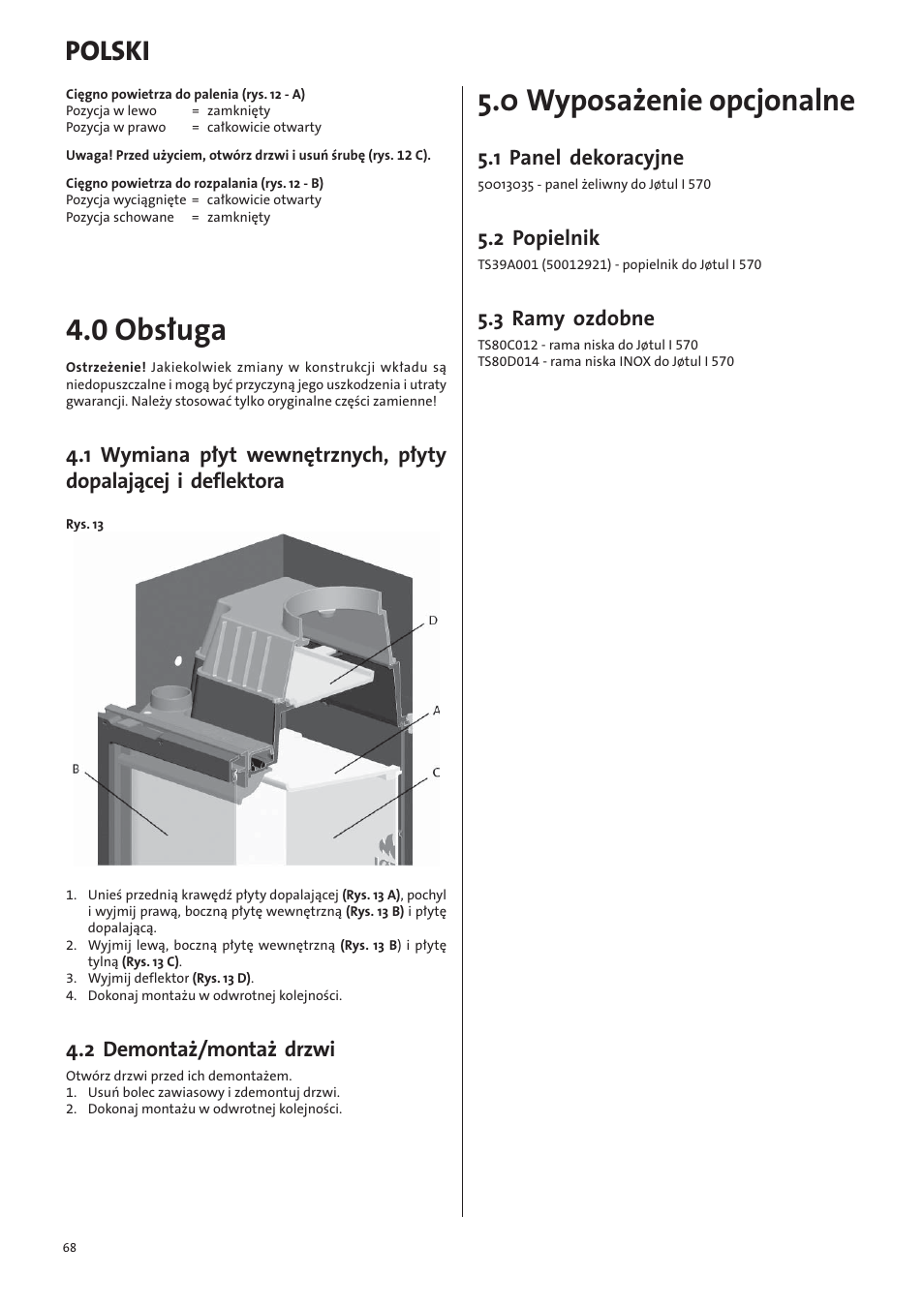 0 obsługa, 0 wyposażenie opcjonalne, Polski | 2 demontaż/montaż drzwi, 1 panel dekoracyjne, 2 popielnik, 3 ramy ozdobne | Jotul I570 User Manual | Page 68 / 88