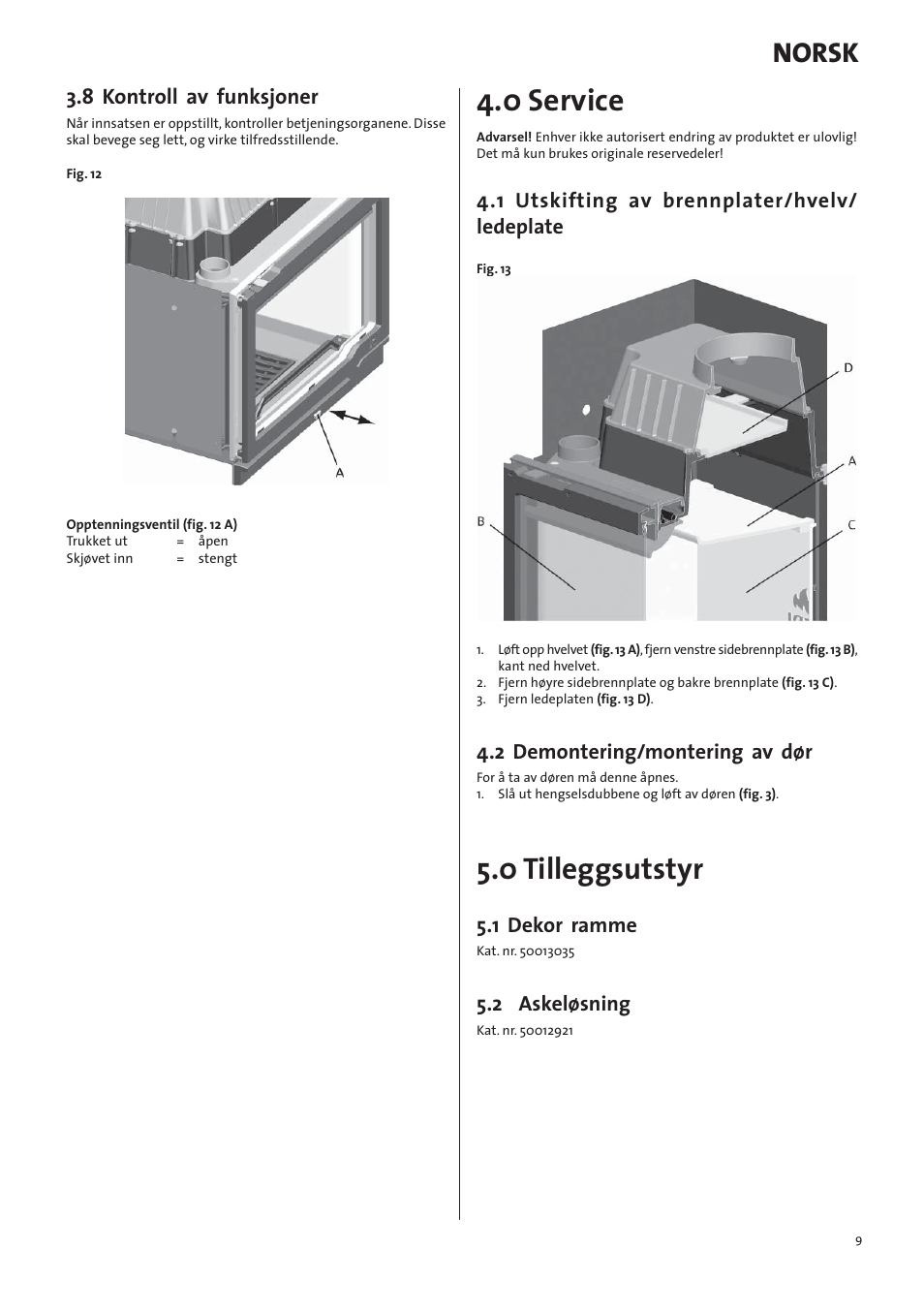 0 service, 0 tilleggsutstyr, Norsk | 8 kontroll av funksjoner, 1 utskifting av brennplater/hvelv/ ledeplate, 2 demontering/montering av dør, 1 dekor ramme, 2 askeløsning | Jotul I570 User Manual | Page 9 / 88