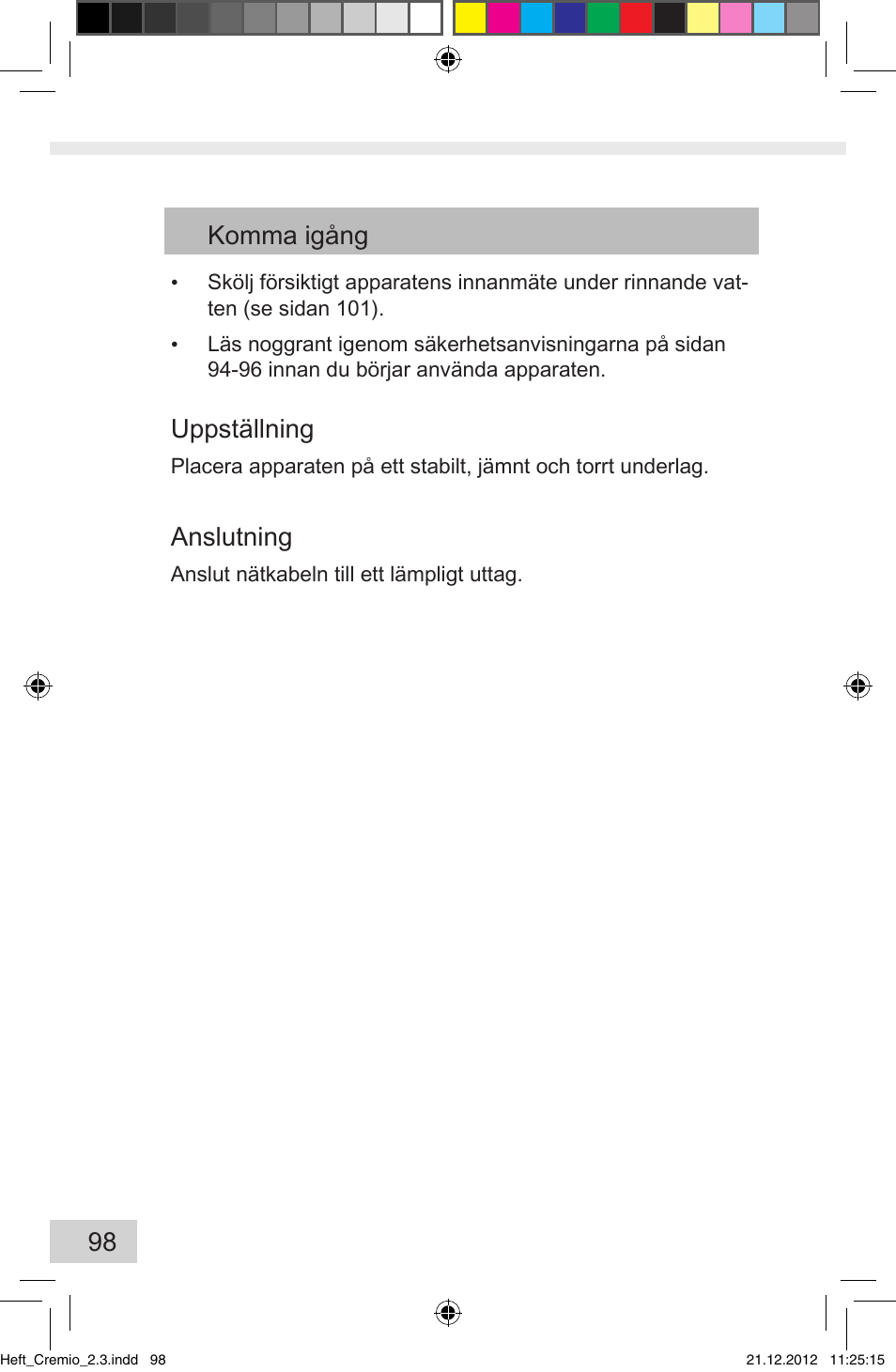 98 komma igång, Uppställning, Anslutning | Melitta Cremio User Manual | Page 100 / 172