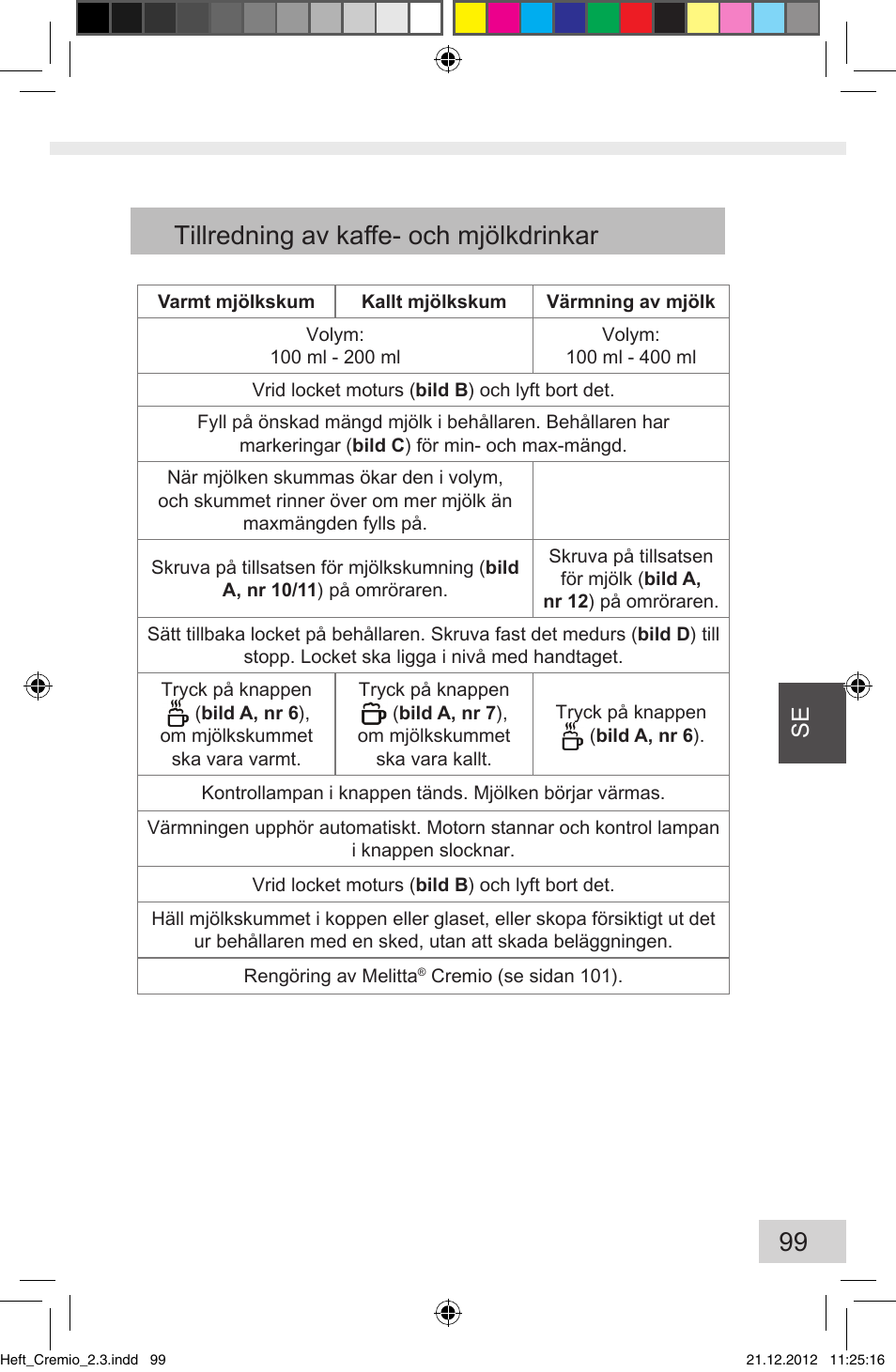 Tillredning av kaffe- och mjölkdrinkar | Melitta Cremio User Manual | Page 101 / 172