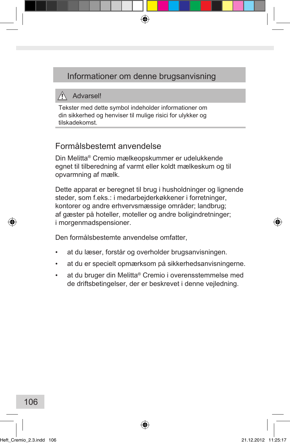 106 informationer om denne brugsanvisning, Formålsbestemt anvendelse | Melitta Cremio User Manual | Page 108 / 172