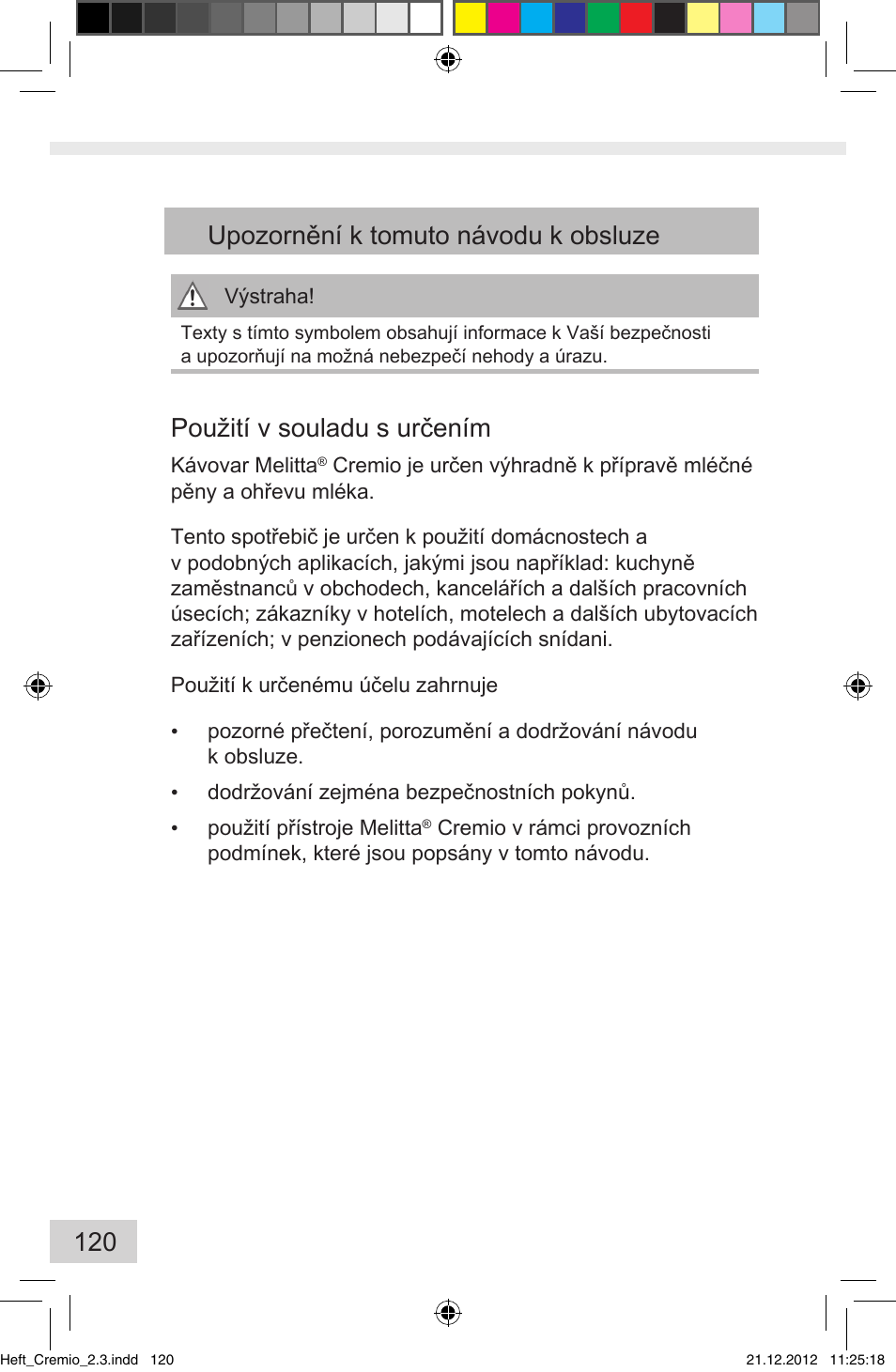 120 upozornění k tomuto návodu k obsluze, Použití v souladu s určením | Melitta Cremio User Manual | Page 122 / 172