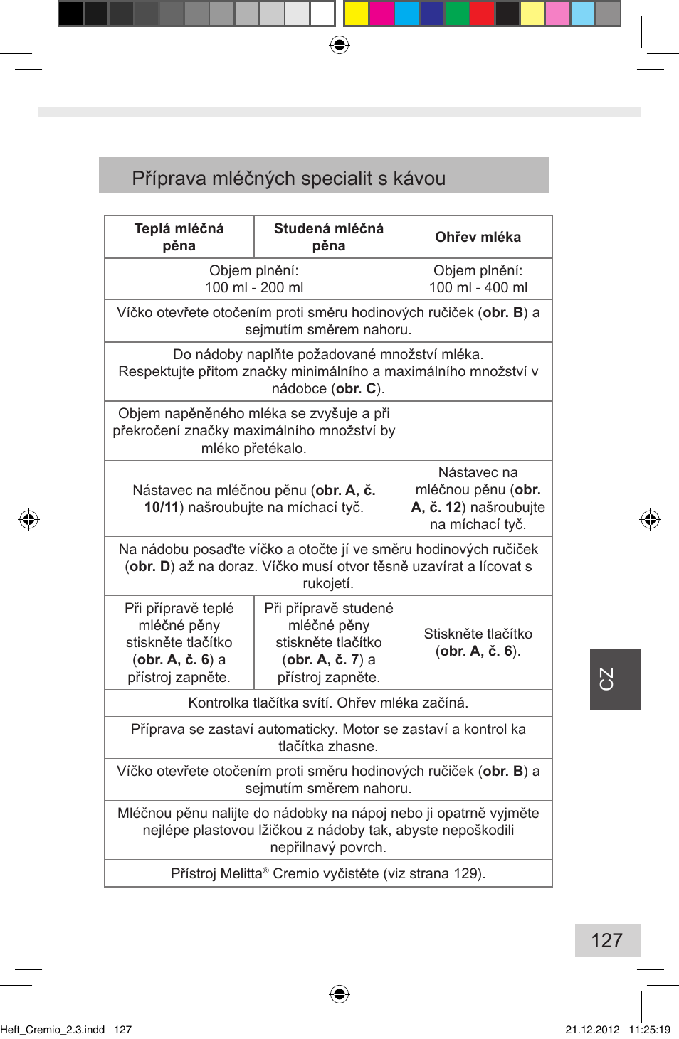 Příprava mléčných specialit s kávou | Melitta Cremio User Manual | Page 129 / 172