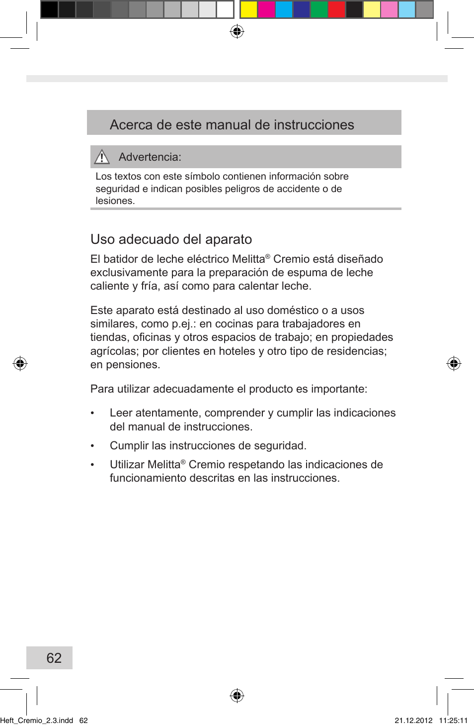 62 acerca de este manual de instrucciones, Uso adecuado del aparato | Melitta Cremio User Manual | Page 64 / 172