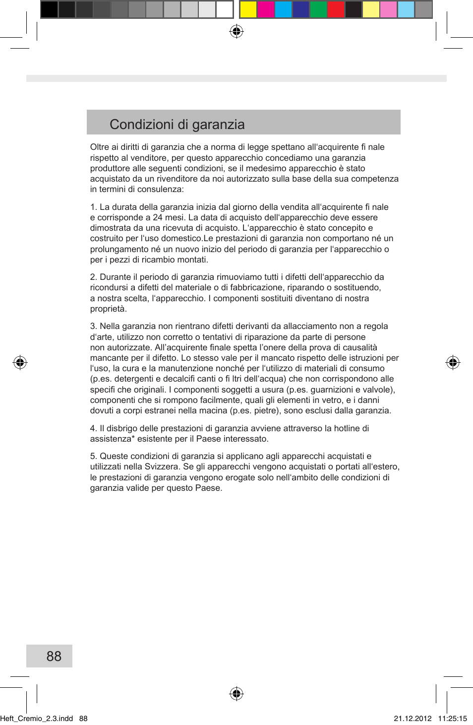 88 condizioni di garanzia | Melitta Cremio User Manual | Page 90 / 172