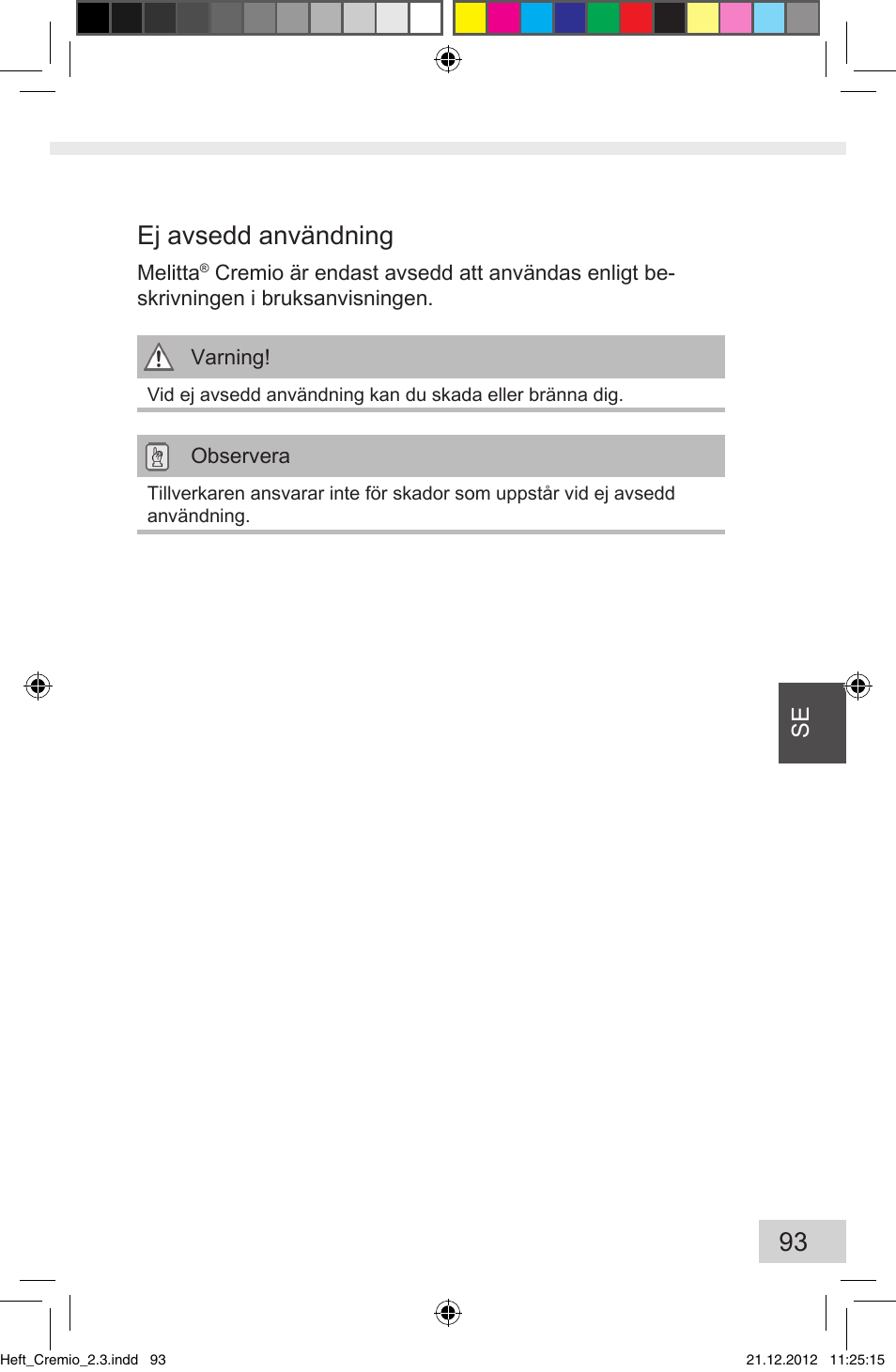 Ej avsedd användning | Melitta Cremio User Manual | Page 95 / 172
