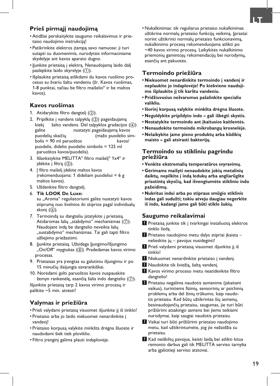 19 prieš pirmąjį naudojimą, Kavos ruošimas, Valymas ir priežiūra | Termoindo priežiūra, Termoindo su stikliniu pagrindu priežiūra, Saugumo reikalavimai | Melitta Look therm User Manual | Page 19 / 44