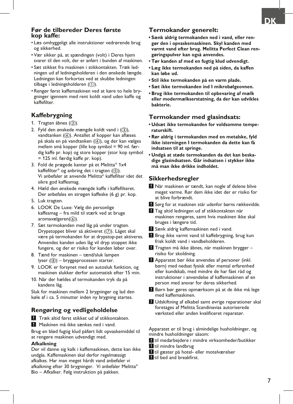 7før de tilbereder deres første kop kaffe, Kaffebrygning, Rengøring og vedligeholdelse | Termokander generelt, Termokander med glasindsats, Sikkerhedsregler | Melitta Look therm User Manual | Page 7 / 44