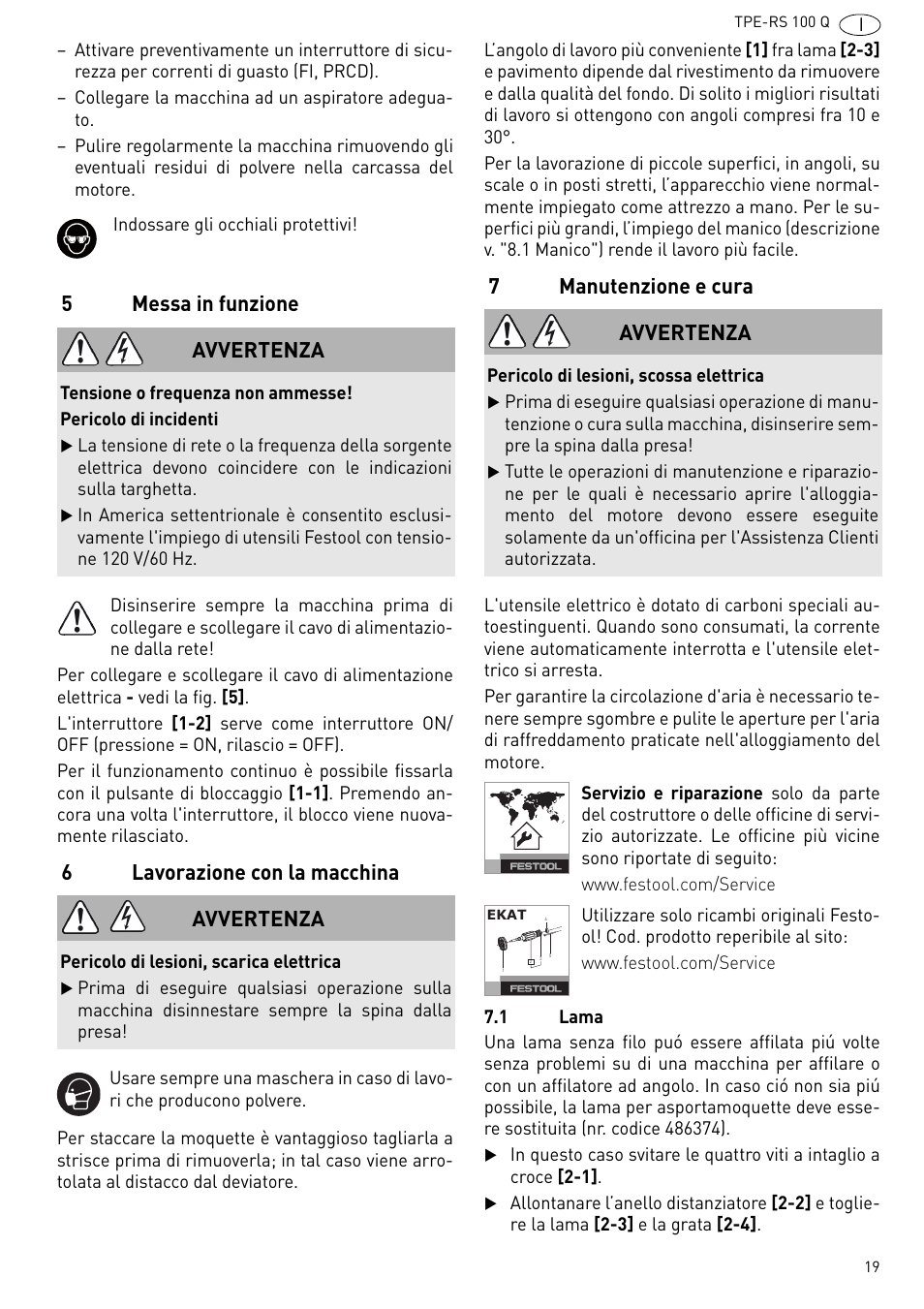 5messa in funzione, 6lavorazione con la macchina, 7manutenzione e cura | Avvertenza | Festool TPE-RS 100 Q User Manual | Page 19 / 47