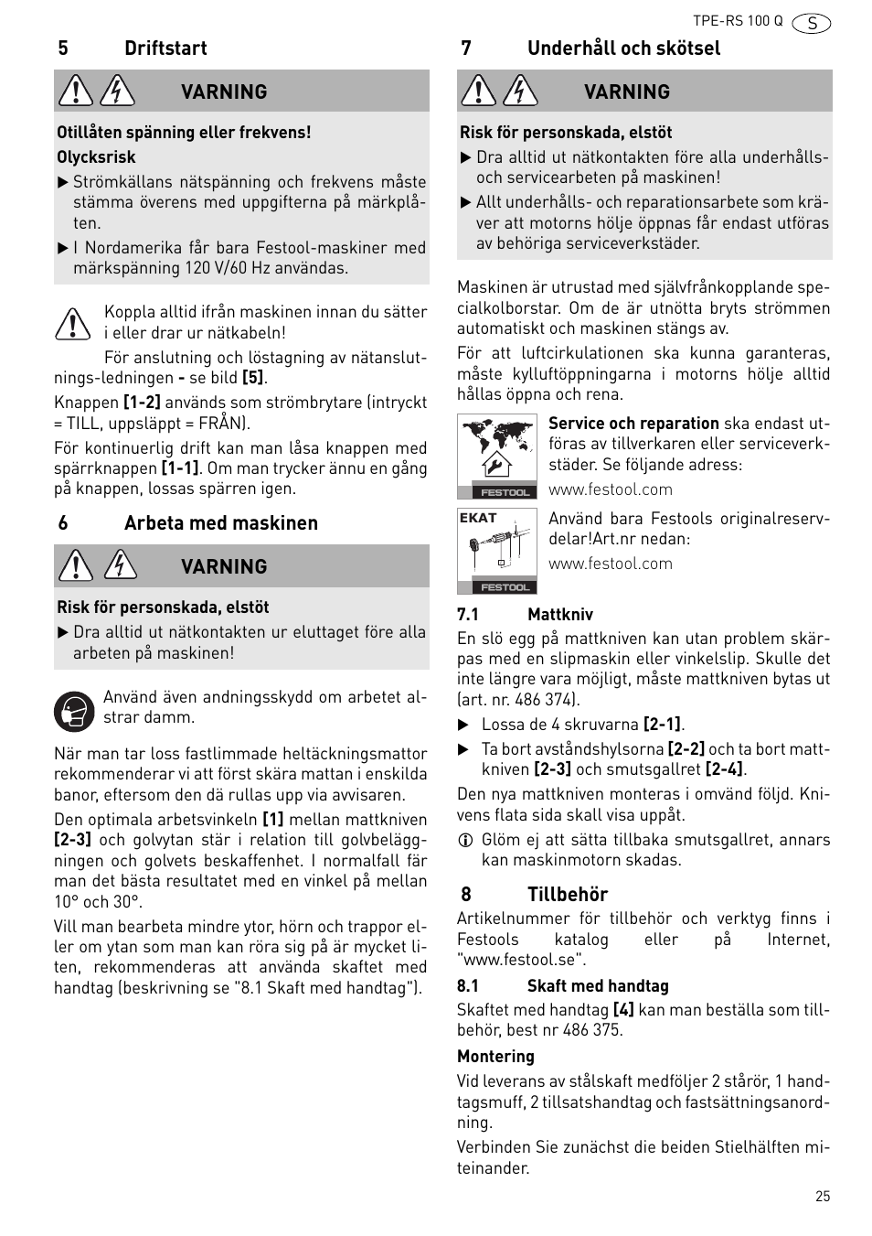 5driftstart, 6arbeta med maskinen, 7underhåll och skötsel | 8tillbehör, Varning | Festool TPE-RS 100 Q User Manual | Page 25 / 47