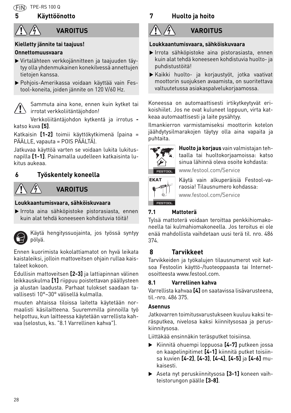 5käyttöönotto, 6työskentely koneella, 7huolto ja hoito | 8tarvikkeet, Varoitus | Festool TPE-RS 100 Q User Manual | Page 28 / 47