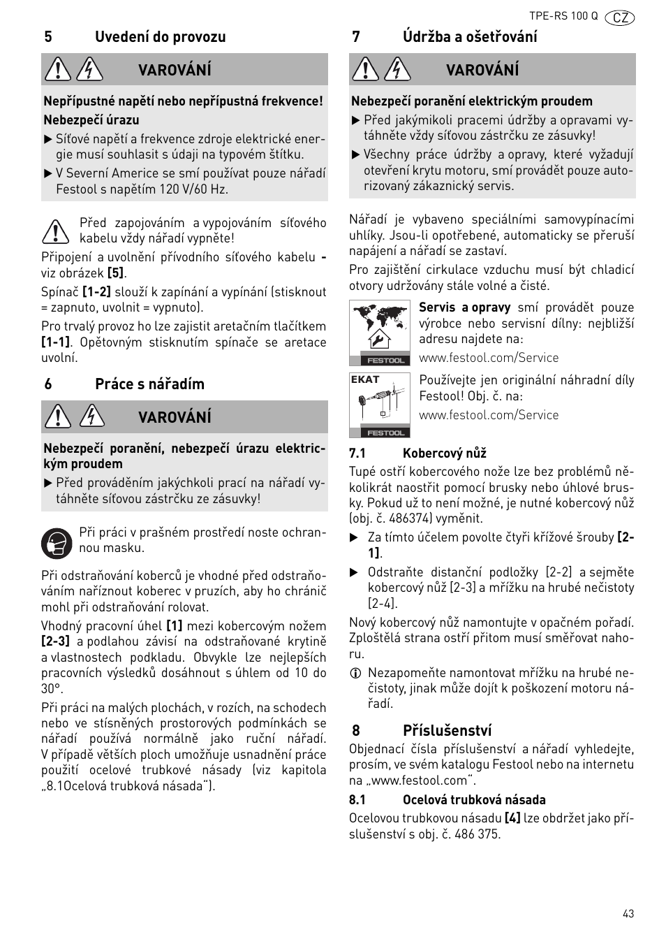 5uvedení do provozu, 6práce s nářadím, 7údržba a ošetřování | 8příslušenství, Varování | Festool TPE-RS 100 Q User Manual | Page 43 / 47