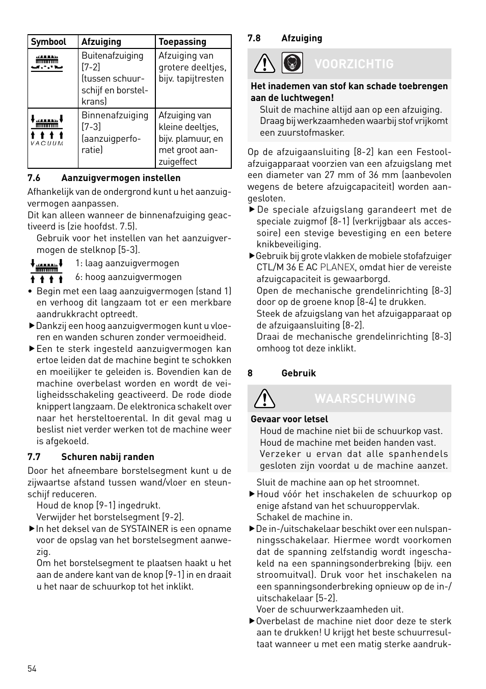 Voorzichtig, Waarschuwing | Festool PLANEX LHS 225 EQ User Manual | Page 54 / 126