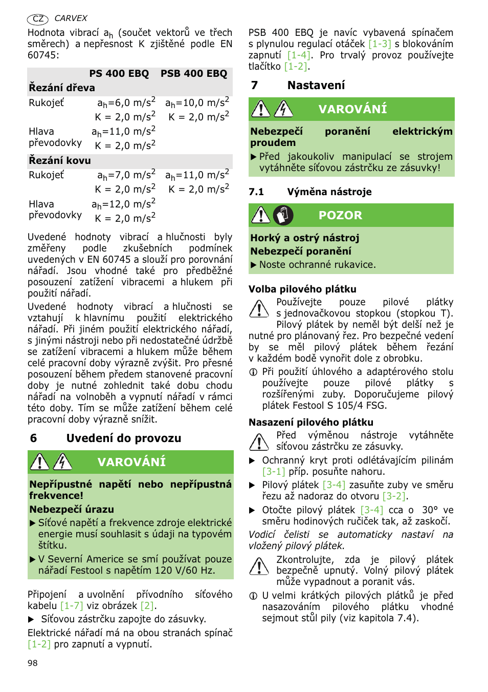 6uvedení do provozu, 7nastavení, Varování | Pozor | Festool PSB 400 EBQ CARVEX User Manual | Page 98 / 110
