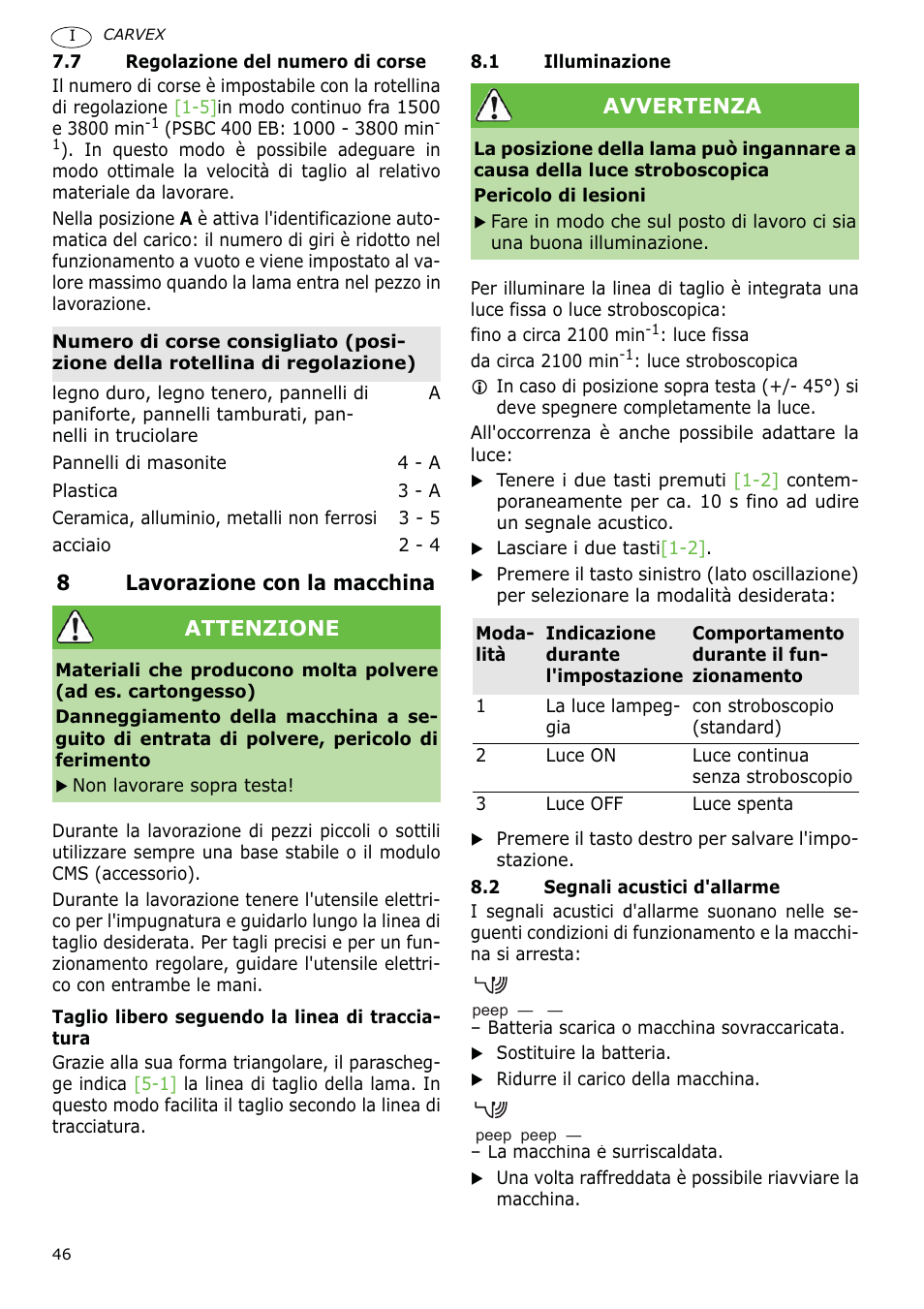 8lavorazione con la macchina, Attenzione, Avvertenza | Festool PSBC 400 EB CARVEX User Manual | Page 46 / 132