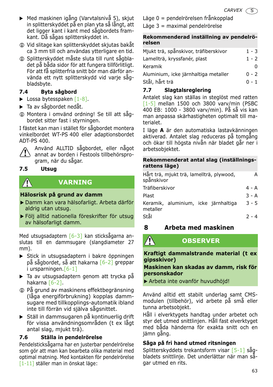 8arbeta med maskinen, Varning, Observer | Festool PSBC 400 EB CARVEX User Manual | Page 63 / 132