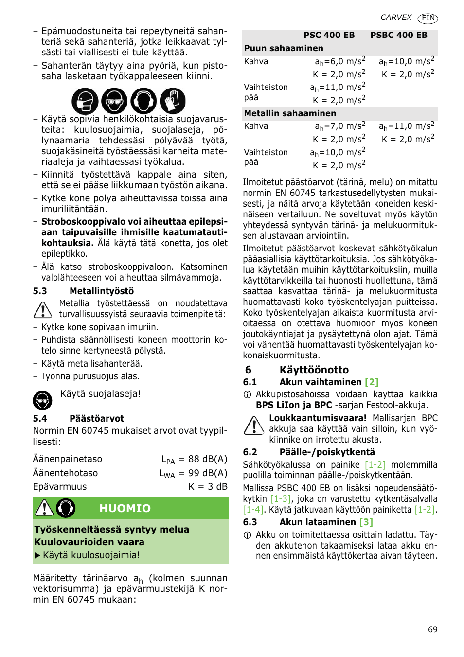 6käyttöönotto, Huomio | Festool PSBC 400 EB CARVEX User Manual | Page 69 / 132