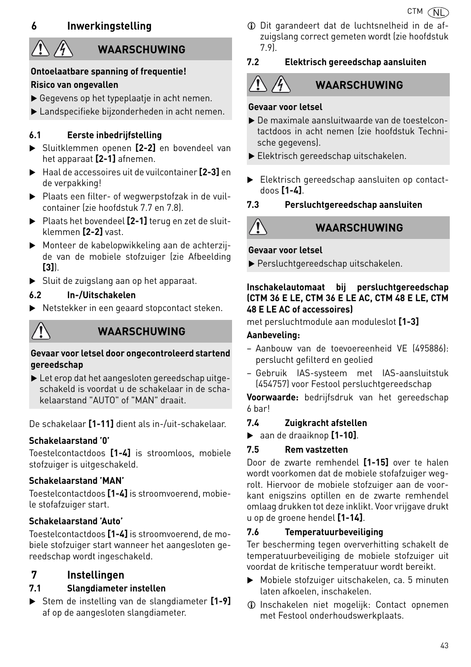 6inwerkingstelling, 7instellingen, Waarschuwing | Festool CTM 48 E-LE-AC CLEANTEX User Manual | Page 43 / 101