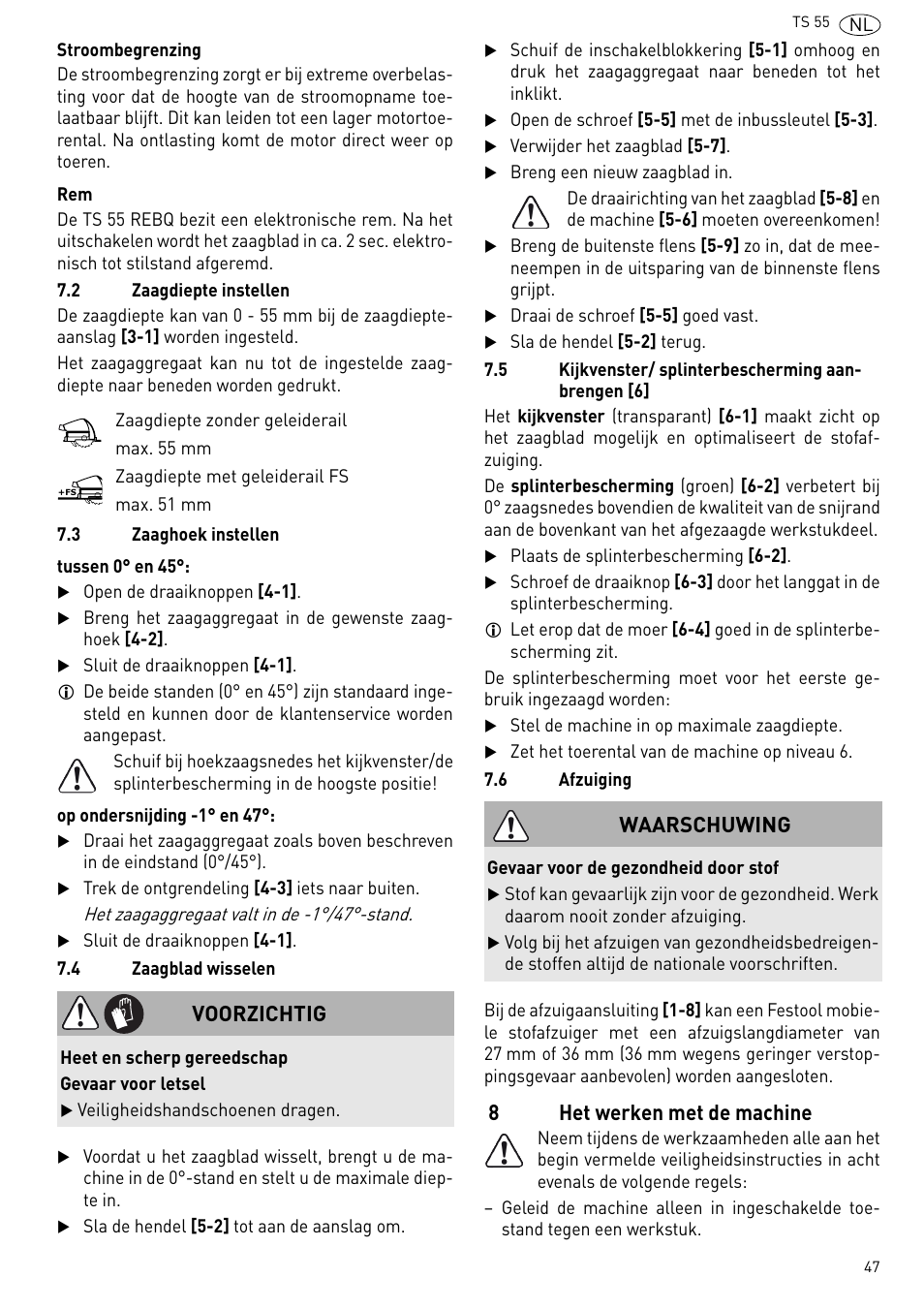 Het werken met de machine, 8het werken met de machine, Voorzichtig | Waarschuwing | Festool TS 55 R User Manual | Page 47 / 116