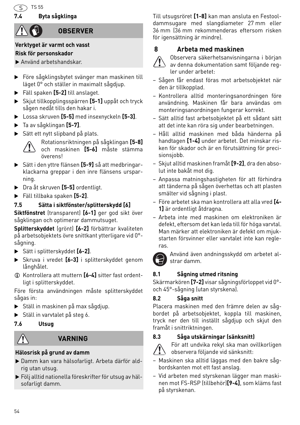 Arbeta med maskinen, 8arbeta med maskinen, Observer | Varning | Festool TS 55 R User Manual | Page 54 / 116