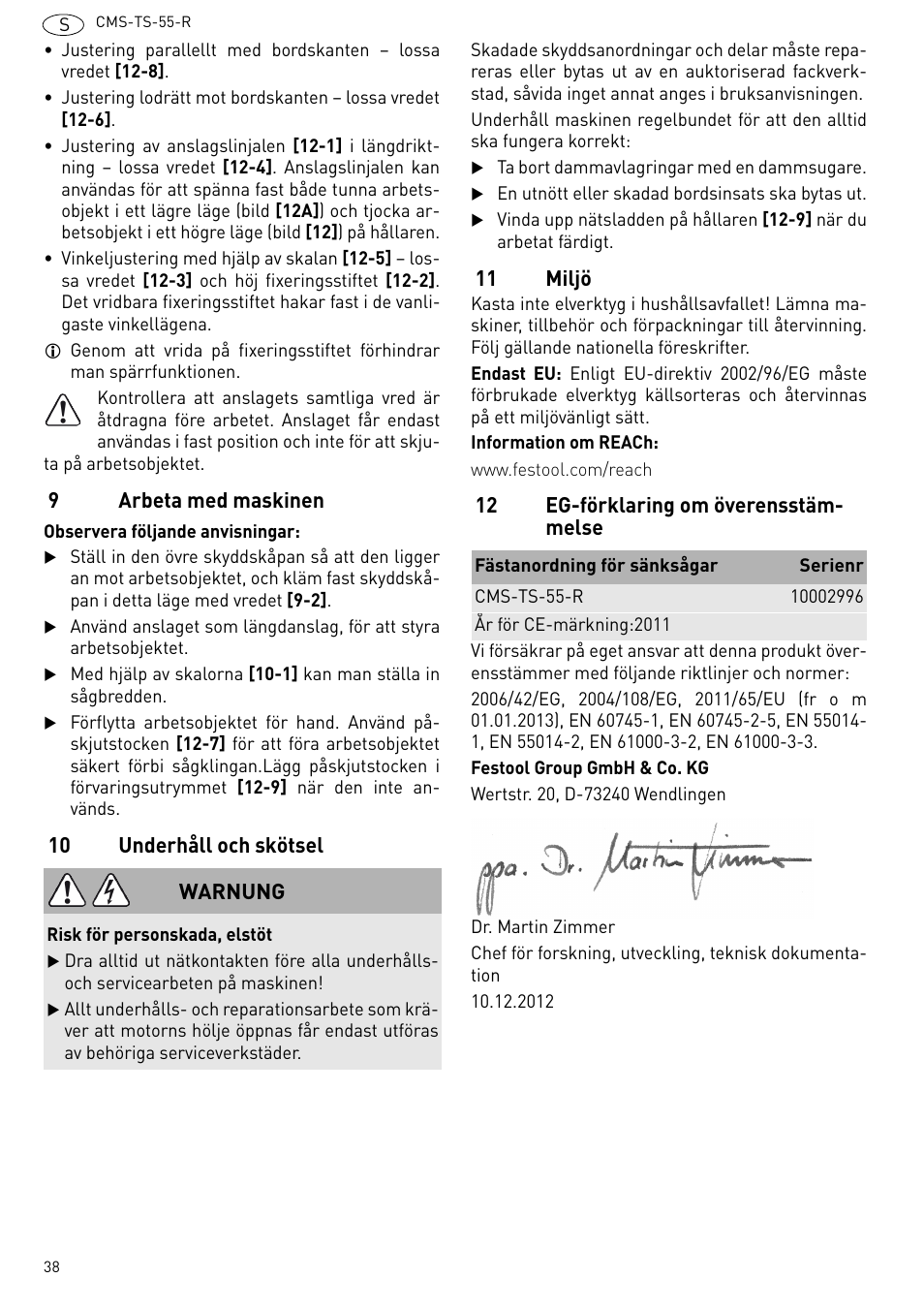 Arbeta med maskinen, 10 underhåll och skötsel, 11 miljö | 12 eg-förklaring om överensstämmelse | Festool CMS TS 55 User Manual | Page 38 / 76