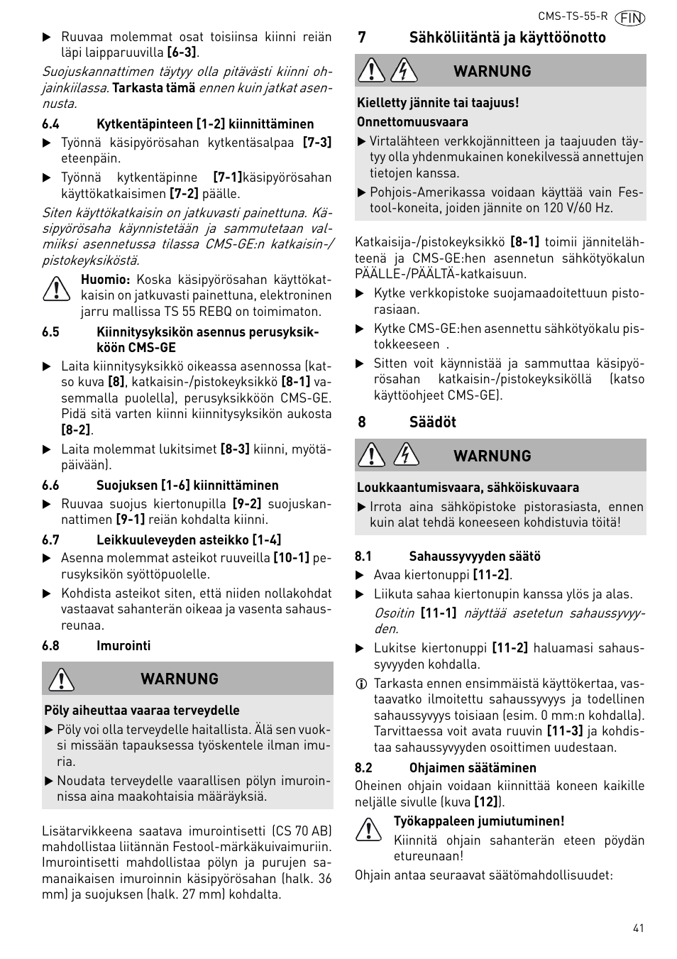 Sähköliitäntä ja käyttöönotto, Säädöt, 7sähköliitäntä ja käyttöönotto | 8säädöt, Warnung | Festool CMS TS 55 User Manual | Page 41 / 76