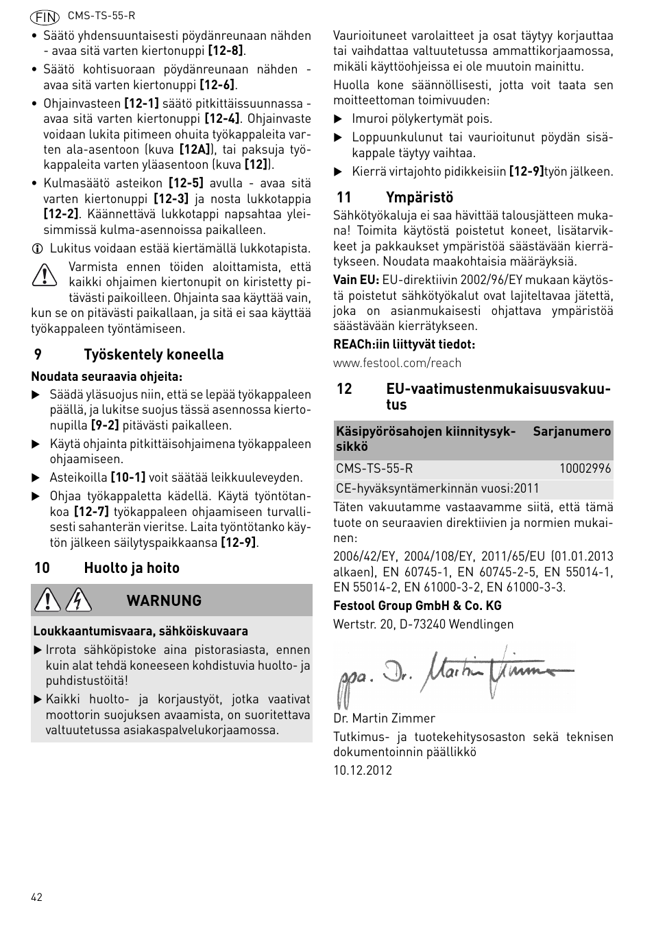 Työskentely koneella, 10 huolto ja hoito, 11 ympäristö | 12 eu-vaatimustenmukaisuusvakuutus | Festool CMS TS 55 User Manual | Page 42 / 76