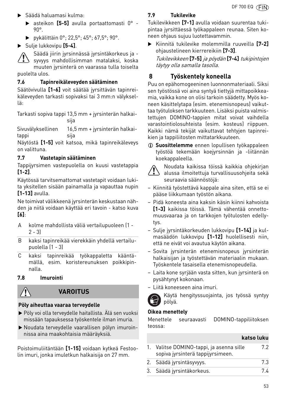 Työskentely koneella | Festool DF 700 EQ User Manual | Page 53 / 100