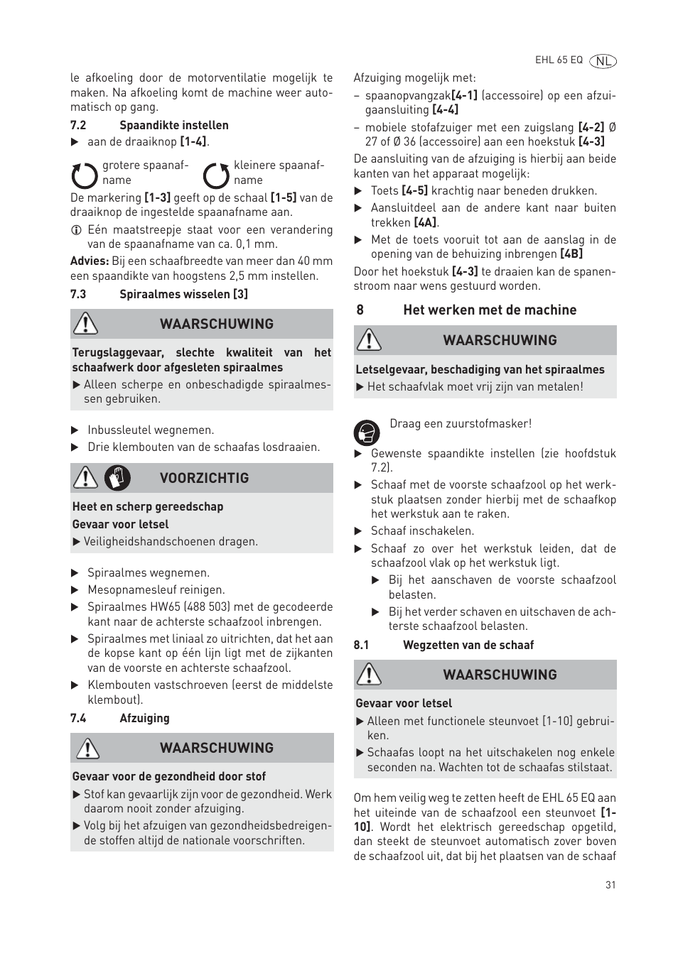 8het werken met de machine, Waarschuwing, Voorzichtig | Festool EHL65 EQ User Manual | Page 31 / 66