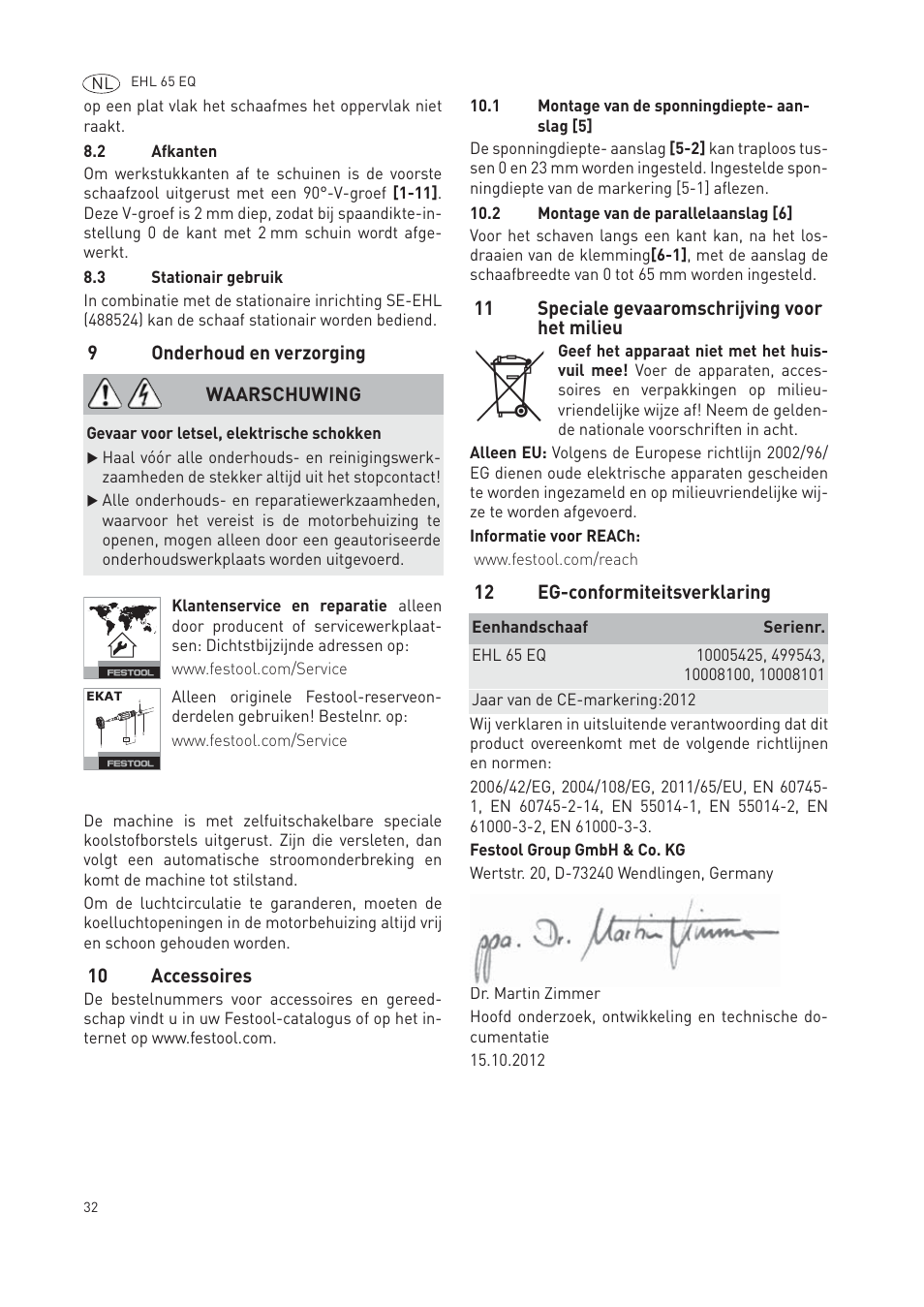 9onderhoud en verzorging, 10 accessoires, 11 speciale gevaaromschrijving voor het milieu | 12 eg-conformiteitsverklaring, Waarschuwing | Festool EHL65 EQ User Manual | Page 32 / 66