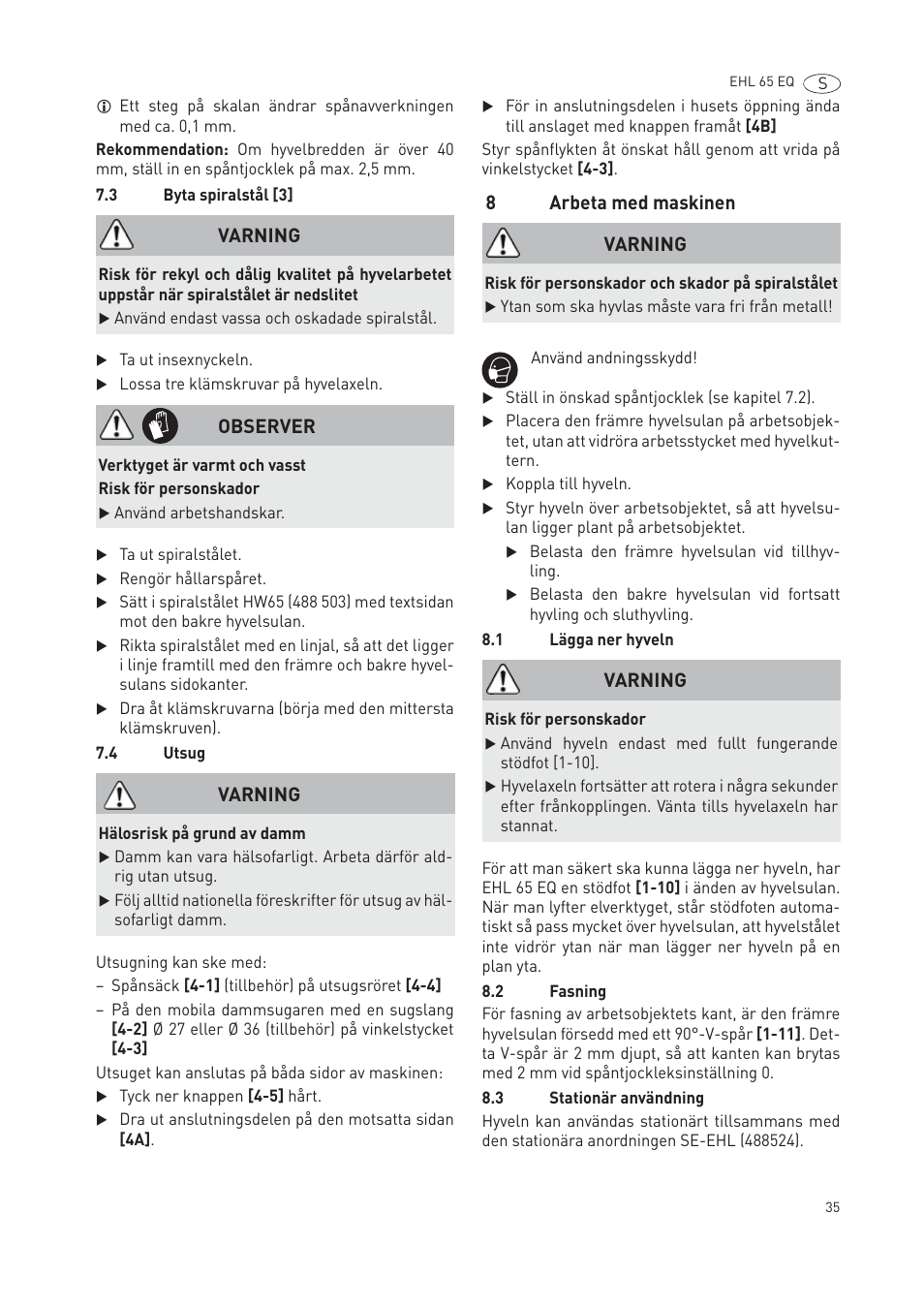 8arbeta med maskinen, Varning, Observer | Festool EHL65 EQ User Manual | Page 35 / 66