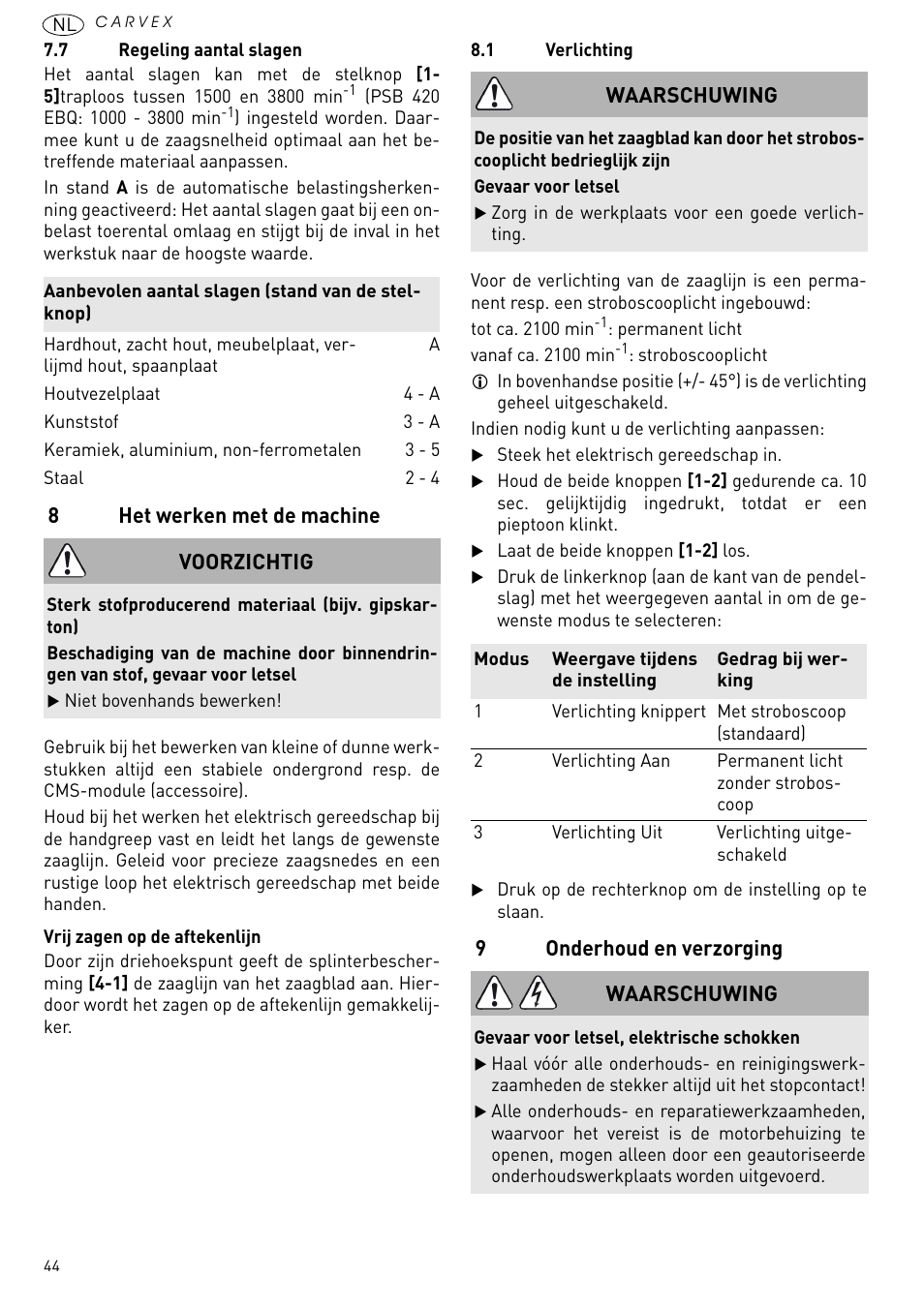 Het werken met de machine, Onderhoud en verzorging, 8het werken met de machine | 9onderhoud en verzorging, Voorzichtig, Waarschuwing | Festool PSB 420 EBQ User Manual | Page 44 / 99