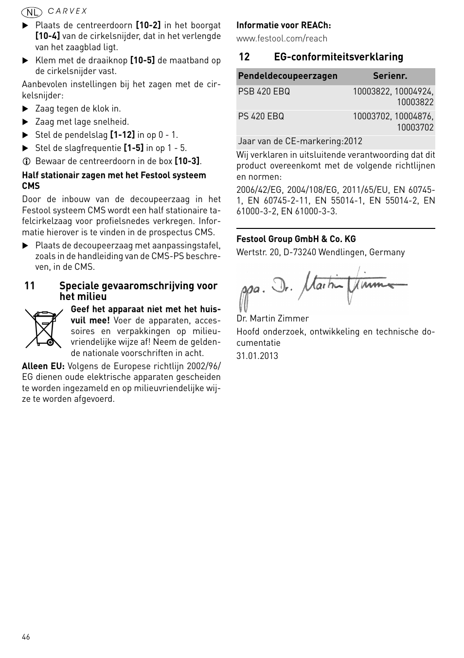 11 speciale gevaaromschrijving voor het, Milieu, 12 eg-conformiteitsverklaring | 11 speciale gevaaromschrijving voor het milieu | Festool PSB 420 EBQ User Manual | Page 46 / 99