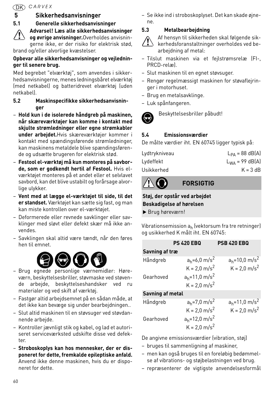 Sikkerhedsanvisninger, 5sikkerhedsanvisninger, Forsigtig | Festool PSB 420 EBQ User Manual | Page 60 / 99