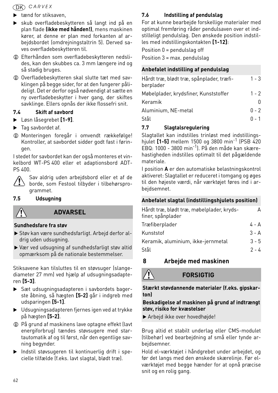 Arbejde med maskinen, 8arbejde med maskinen, Advarsel | Forsigtig | Festool PSB 420 EBQ User Manual | Page 62 / 99