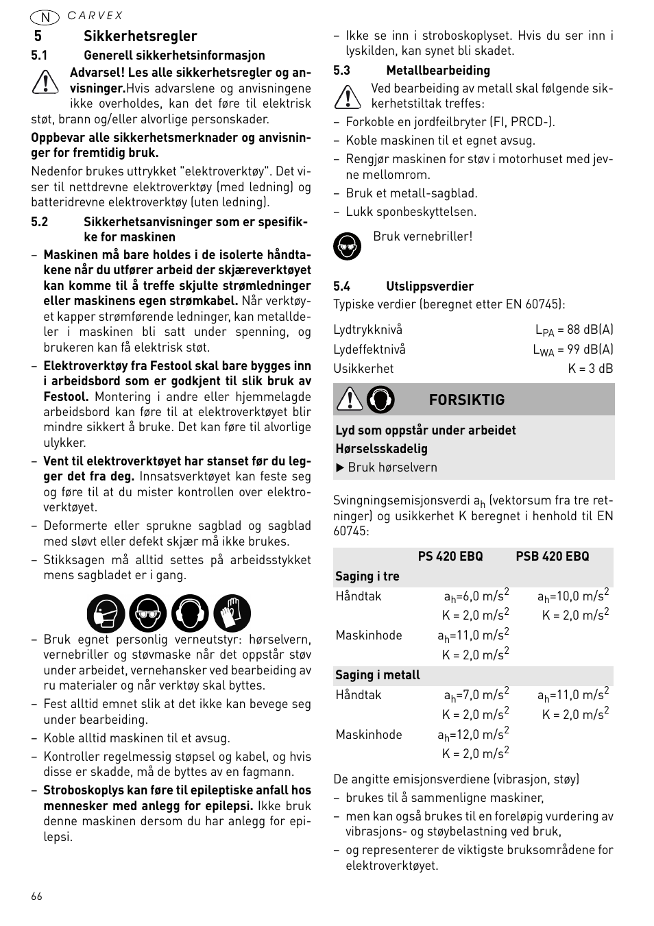 Sikkerhetsregler, 5sikkerhetsregler, Forsiktig | Festool PSB 420 EBQ User Manual | Page 66 / 99