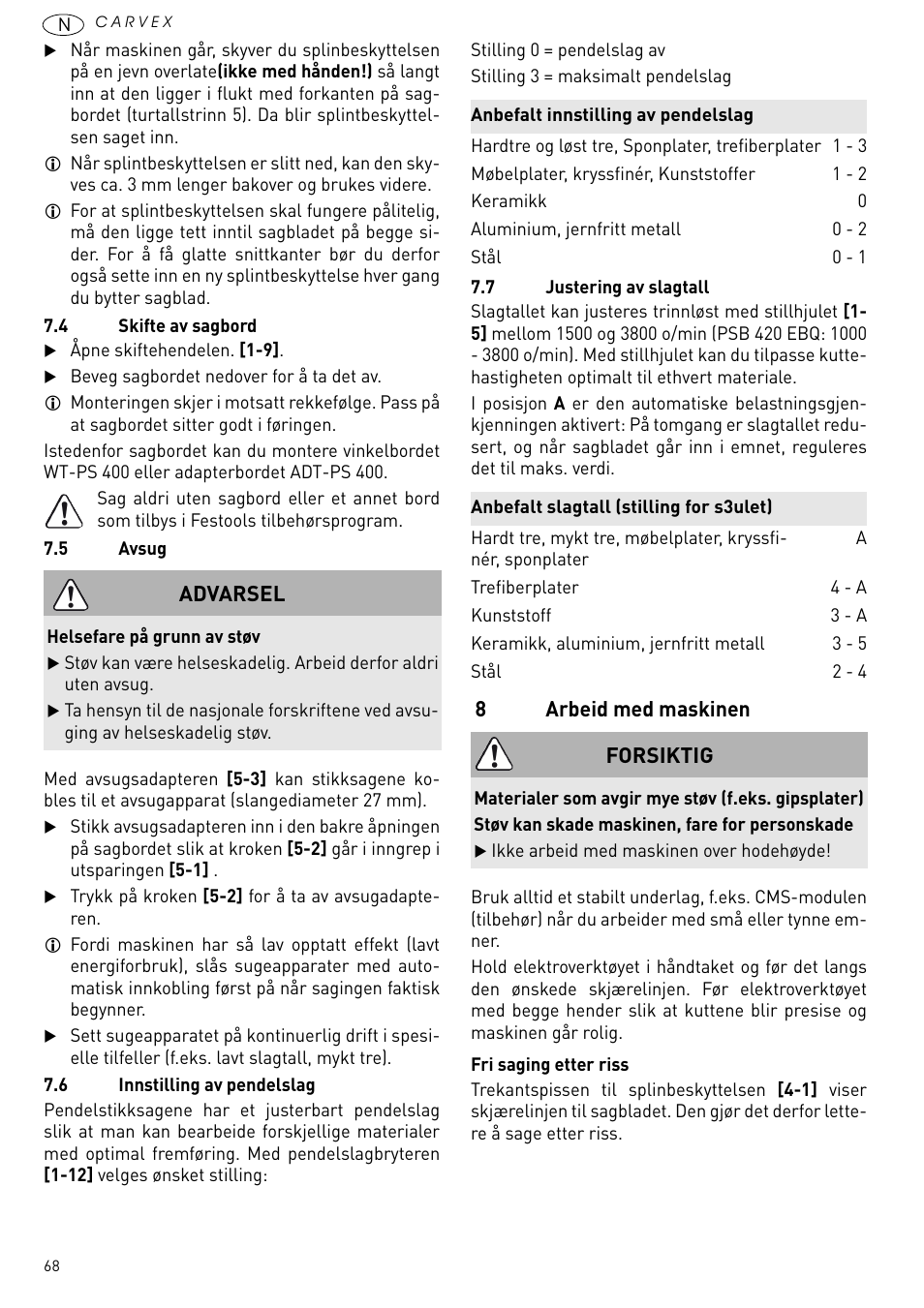 Arbeid med maskinen | Festool PSB 420 EBQ User Manual | Page 68 / 99