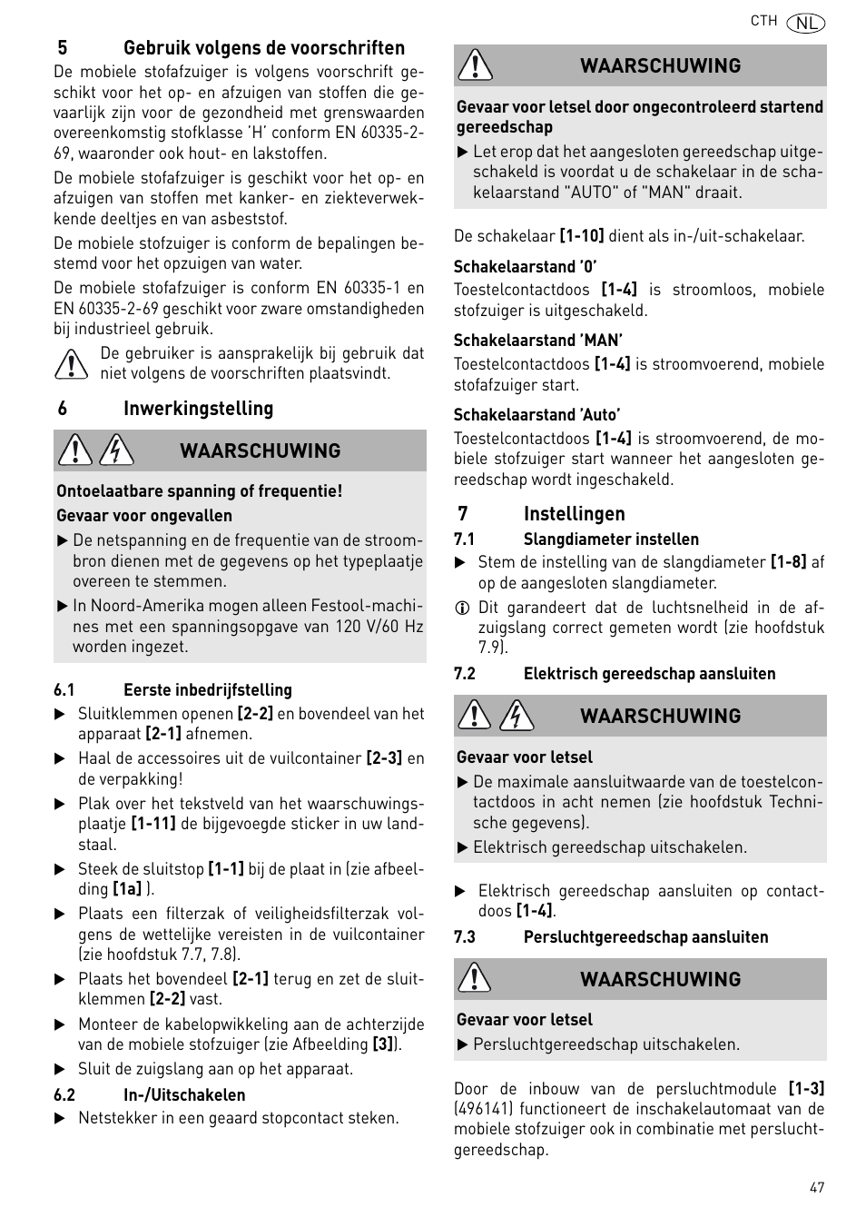 5gebruik volgens de voorschriften, 6inwerkingstelling, 7instellingen | Waarschuwing | Festool CTH 26 E-AC CLEANTEX User Manual | Page 47 / 109