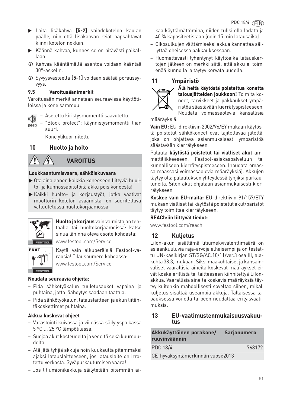 10 huolto ja hoito, 11 ympäristö, 12 kuljetus | 13 eu-vaatimustenmukaisuusvakuu- tus, Varoitus | Festool PDC 18 User Manual | Page 51 / 89