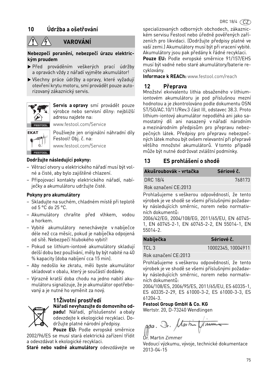 10 údržba a ošetřování, 11životní prostředí, 12 přeprava | 13 es prohlášení o shodě, Varování | Festool DRC 18-4 User Manual | Page 75 / 81