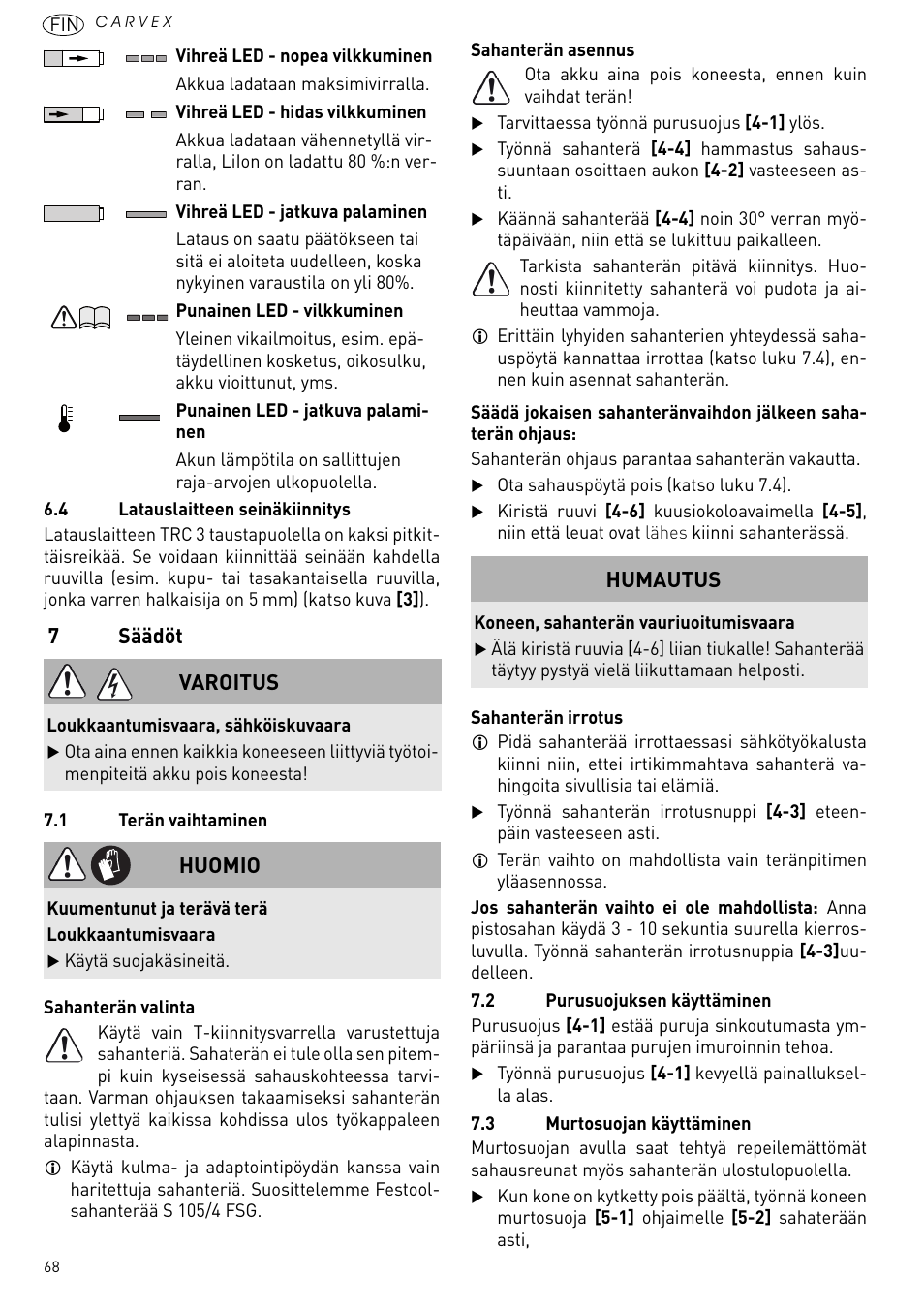 Säädöt, 7säädöt, Varoitus | Huomio, Humautus | Festool PSBC 420 EB User Manual | Page 68 / 132