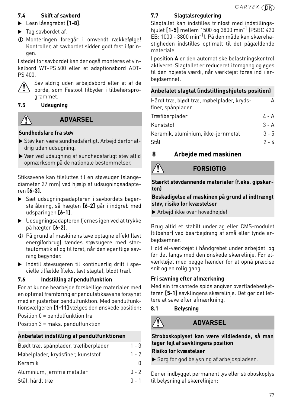 Arbejde med maskinen, 8arbejde med maskinen, Advarsel | Forsigtig | Festool PSBC 420 EB User Manual | Page 77 / 132