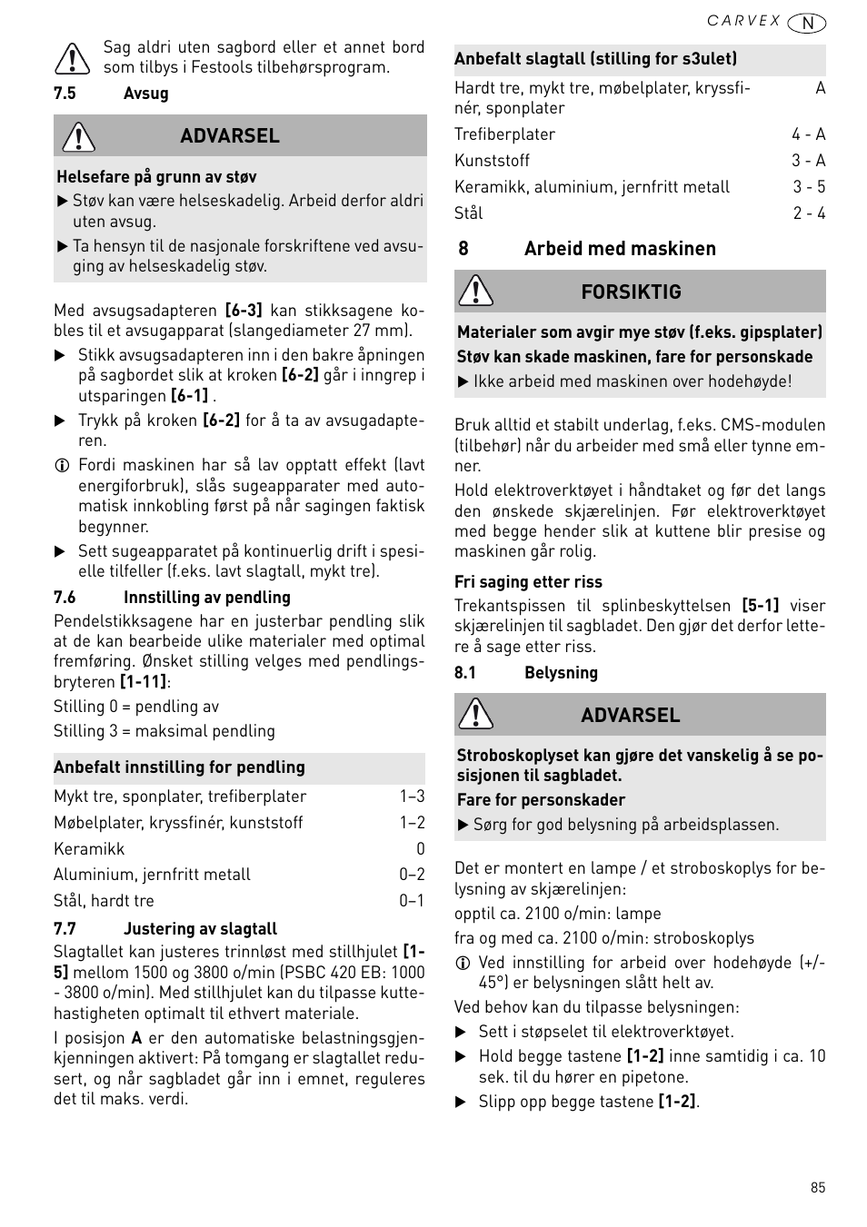 Arbeid med maskinen | Festool PSBC 420 EB User Manual | Page 85 / 132