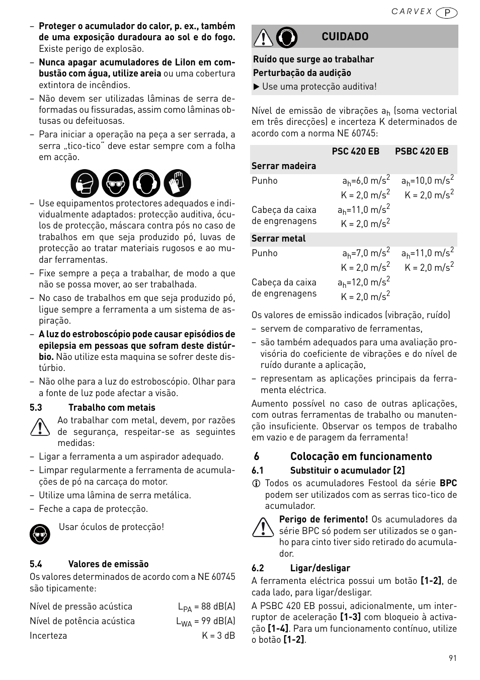 Colocação em funcionamento, 6colocação em funcionamento, Cuidado | Festool PSBC 420 EB User Manual | Page 91 / 132