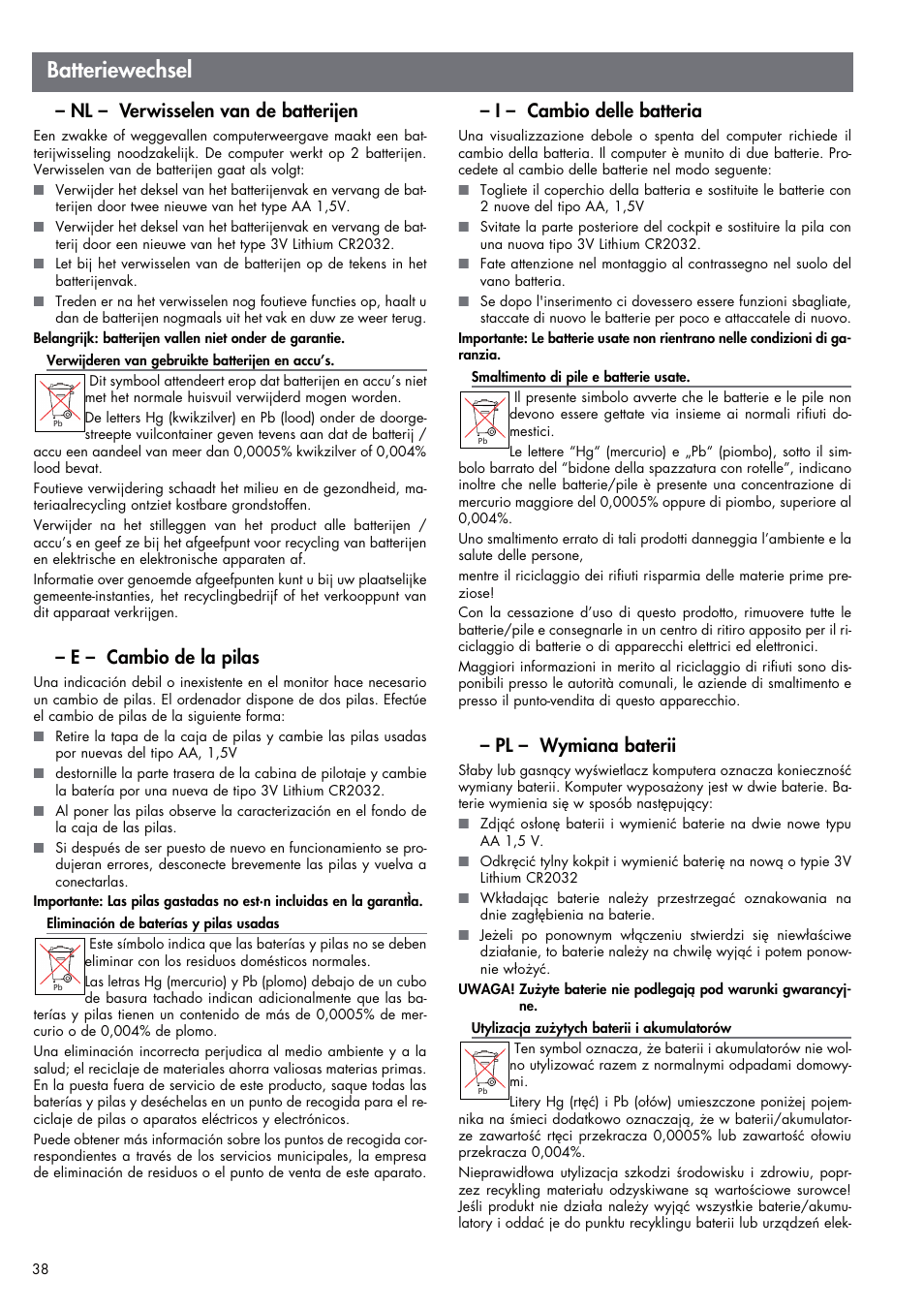 Batteriewechsel, Nl – verwisselen van de batterijen, E – cambio de la pilas | I – cambio delle batteria, Pl – wymiana baterii | Kettler UNIX EX (maintenance) User Manual | Page 14 / 20