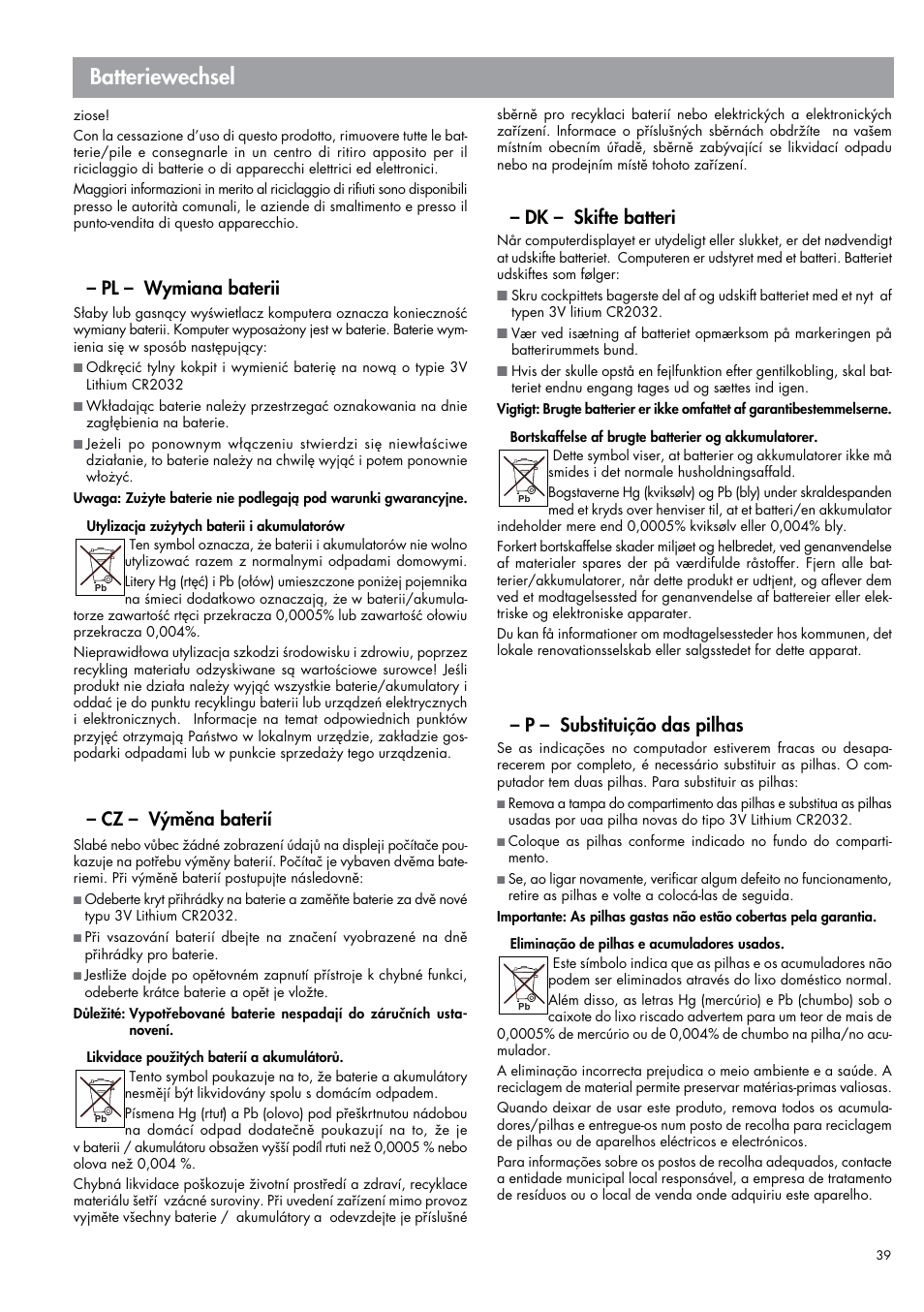 Batteriewechsel, Pl – wymiana baterii, Cz – výměna baterií | Dk – skifte batteri, P – substituição das pilhas | Kettler E7 (maintenance) User Manual | Page 17 / 22
