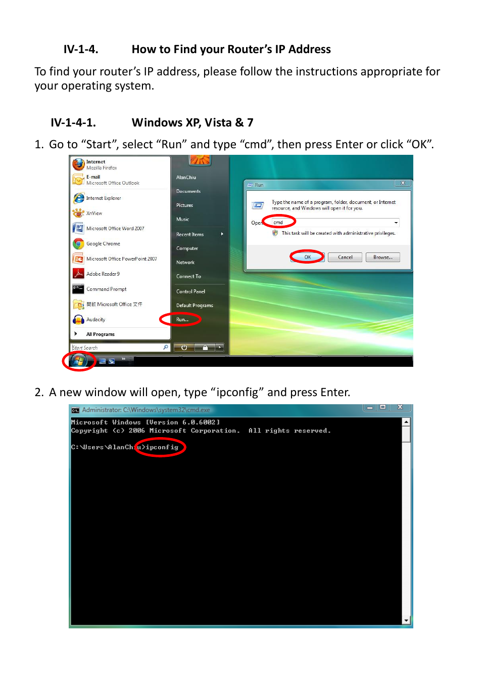 Iv-1-4, How to find your router’s ip address, Iv-1-4-1. windows xp, vista & 7 | Iv-1-4. how, To find your router’s ip address | Edimax Technology CV-7428nS User Manual | Page 58 / 67